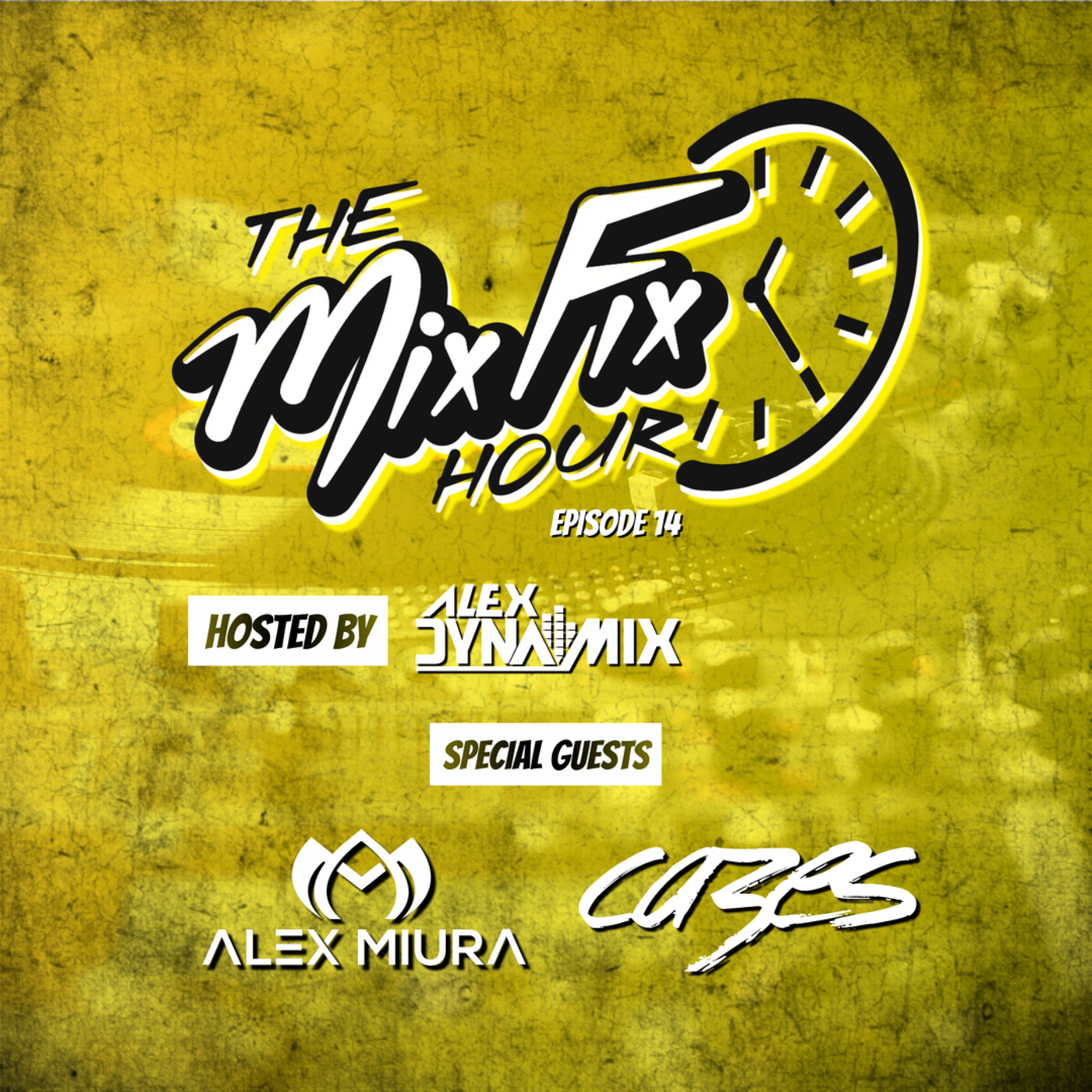 The Mix Fix Hour Hosted By Alex Dynamix