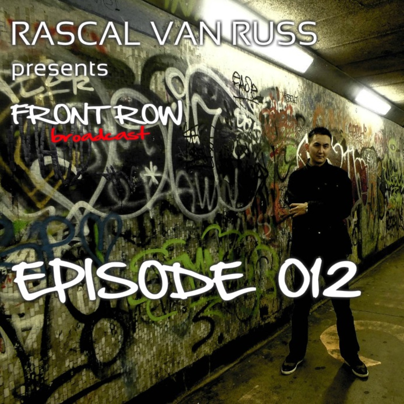 Rascal van Russ - Front Row Broadcast Episode 012