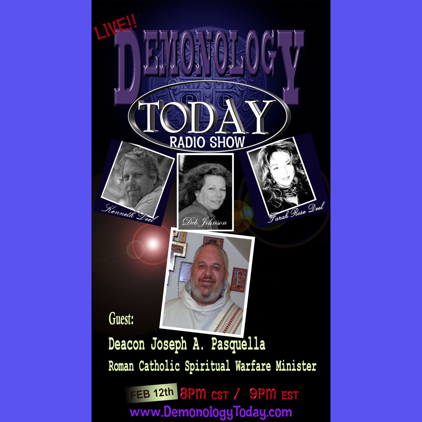 Demonology Todaty Radio: guest: Deacon Joseph Pasquella, SPiritual Warfare specialist