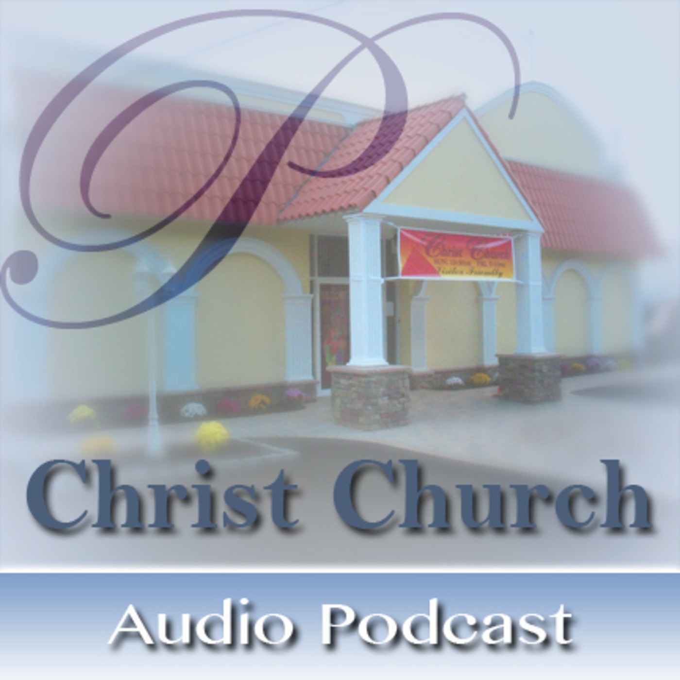 Christ Church's Podcast