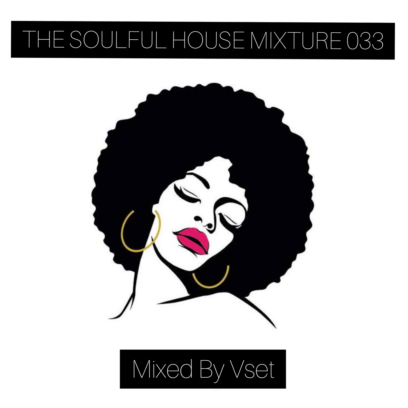 The Soulful House Mixture 033 Mixed By Vset