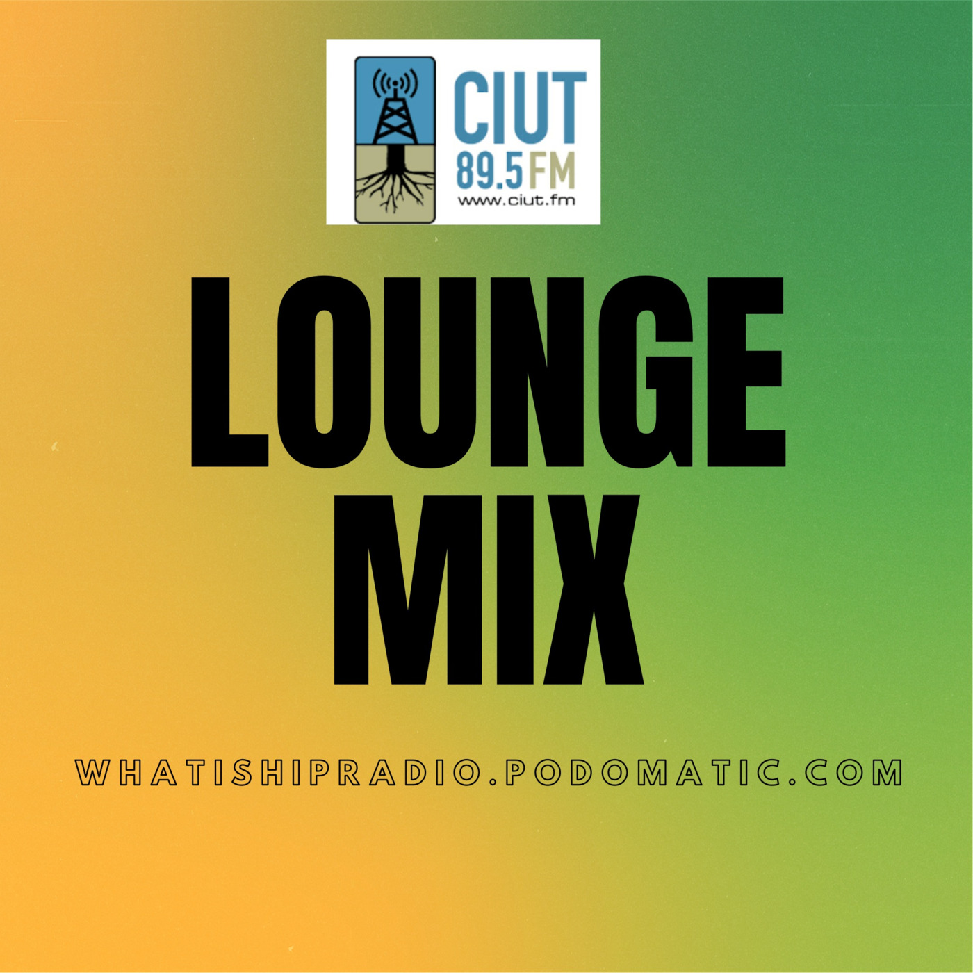 Episode 56: What is Hip Radio Lounge Mix Dec 15 20