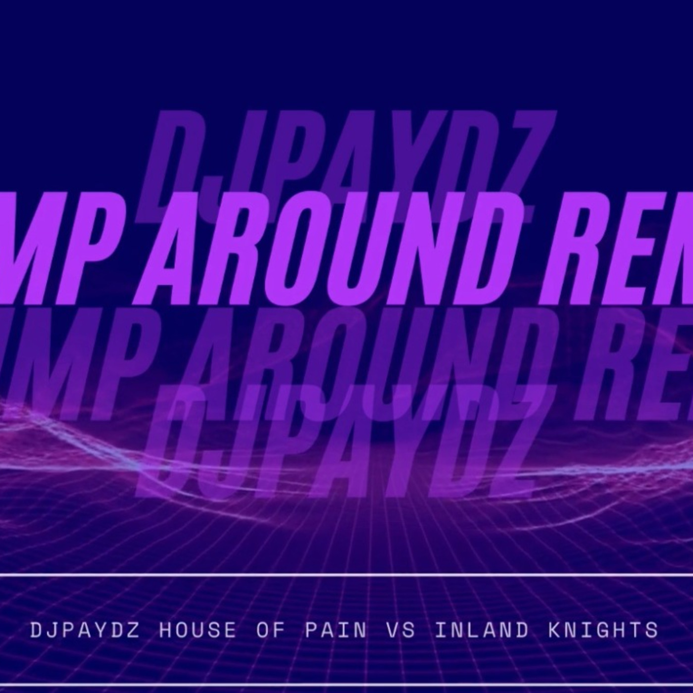 Episode 95: DJPAYDZ REMIX - HOUSE OF PAIN VS INLAND KNIGHTS