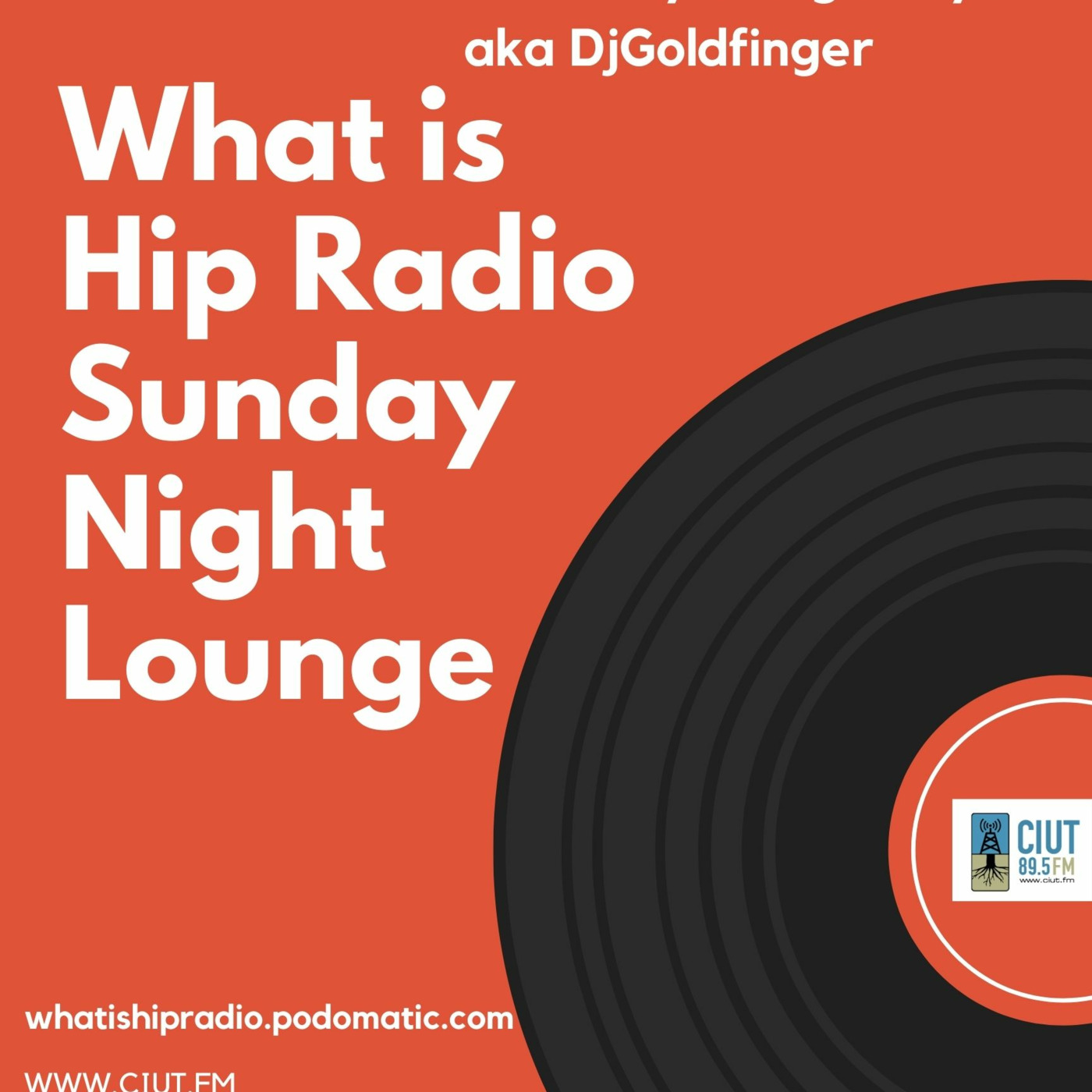 Episode 137: What is Hip Radio - Sept 26 21 - Lounge Mix