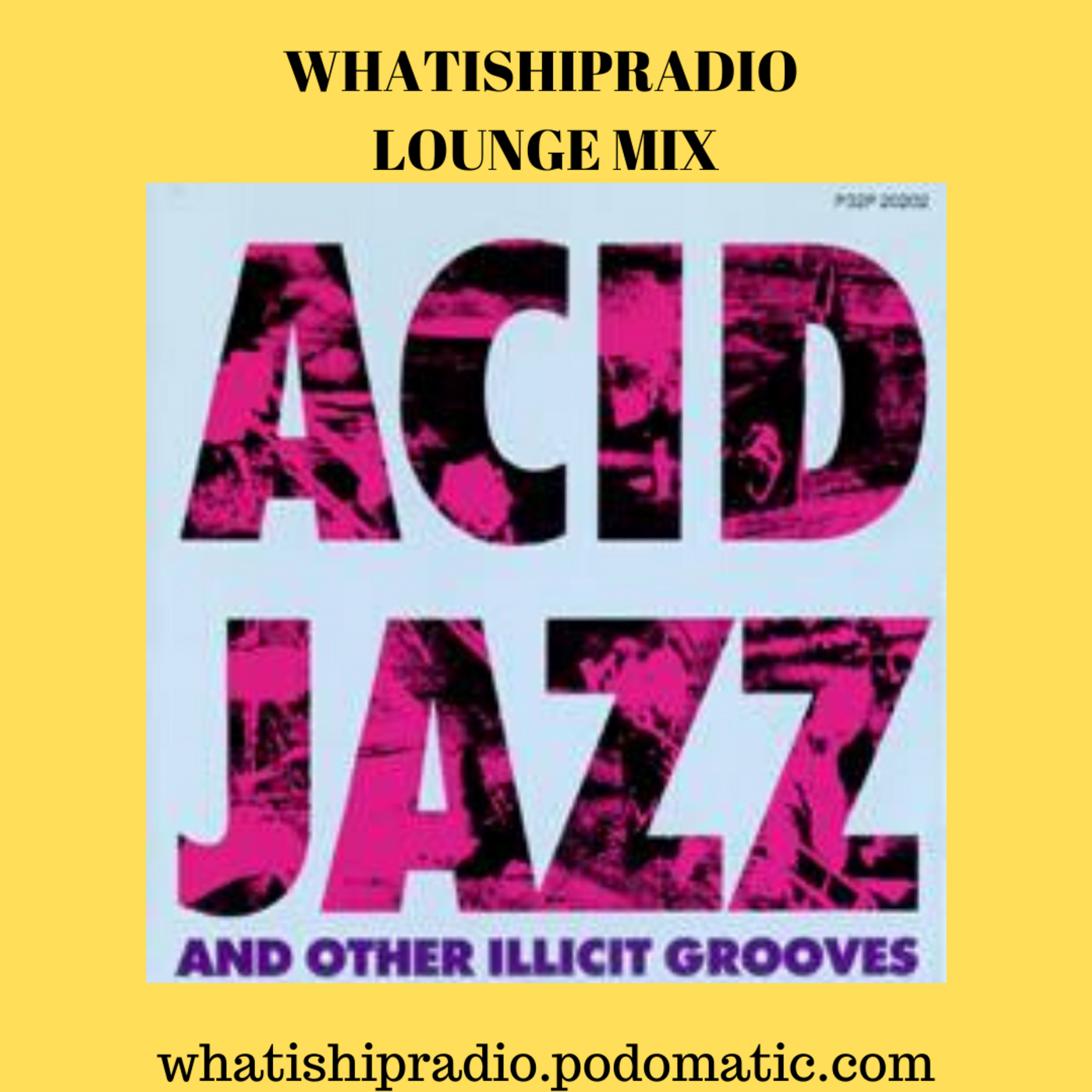 Episode 149: What is Hip Radio Lounge Mix - Nov 7 21