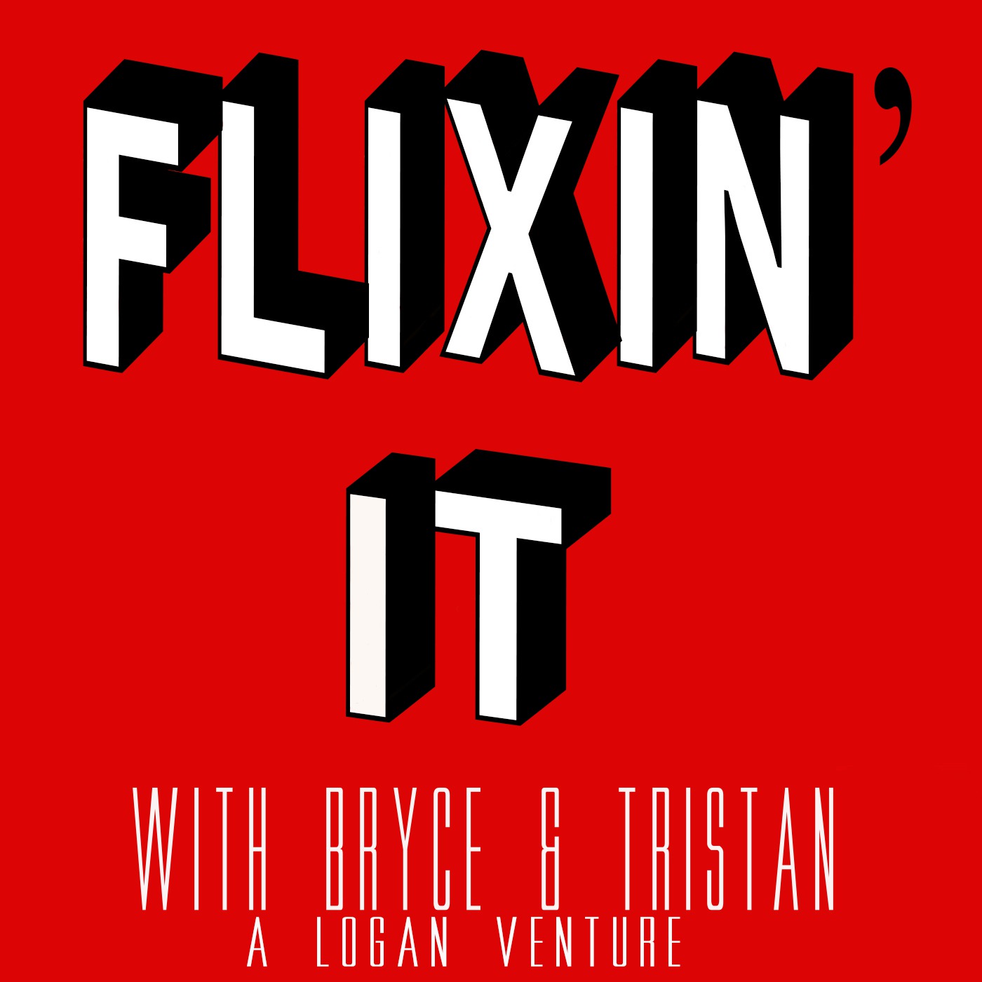 Flixin' It episode 1