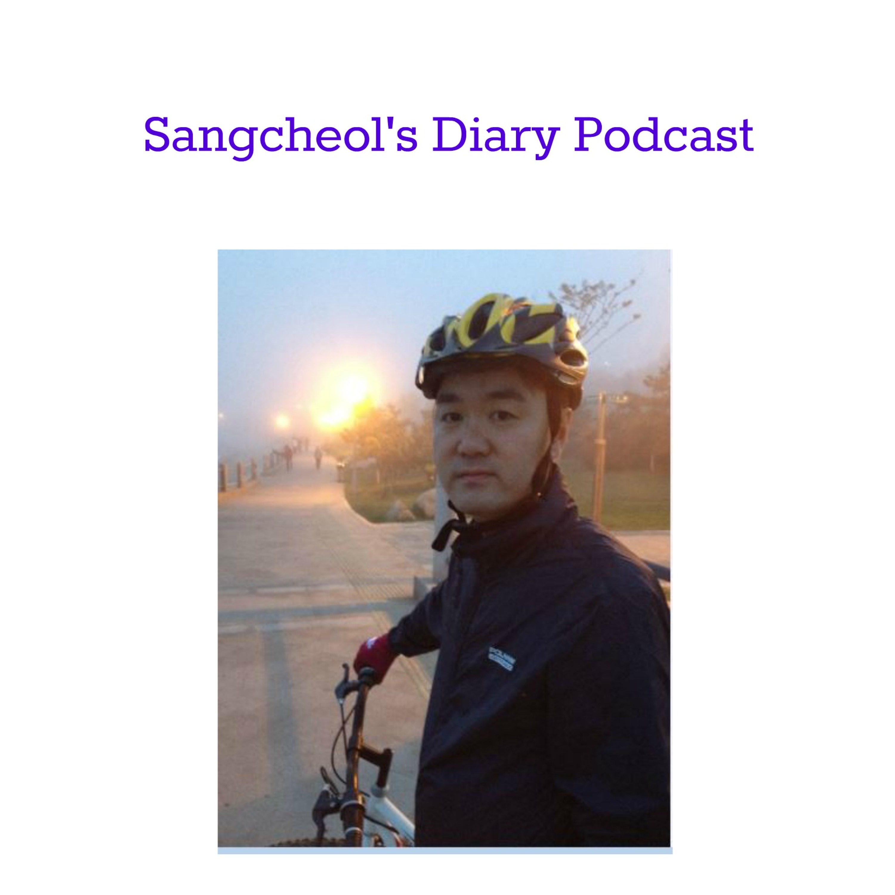 Sangcheol\'s Diary Podcast_상철의 일기