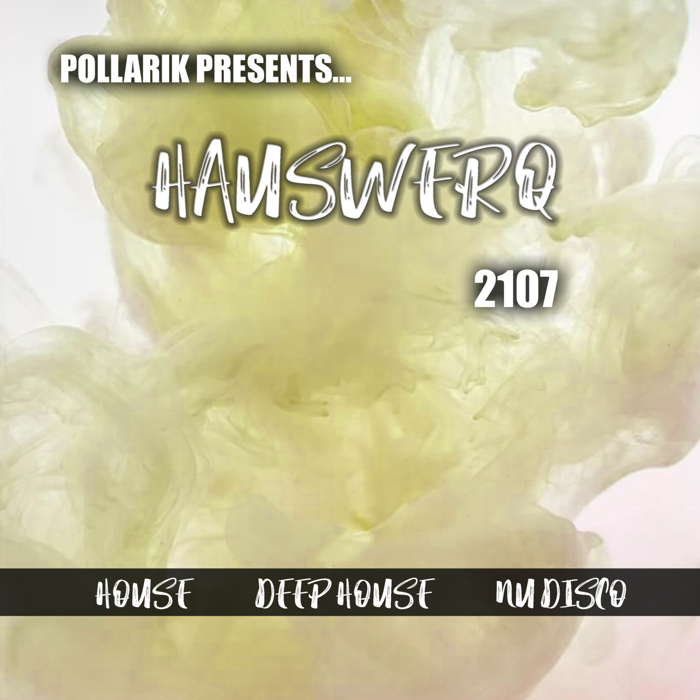 HausWerq by DJ Pollarik