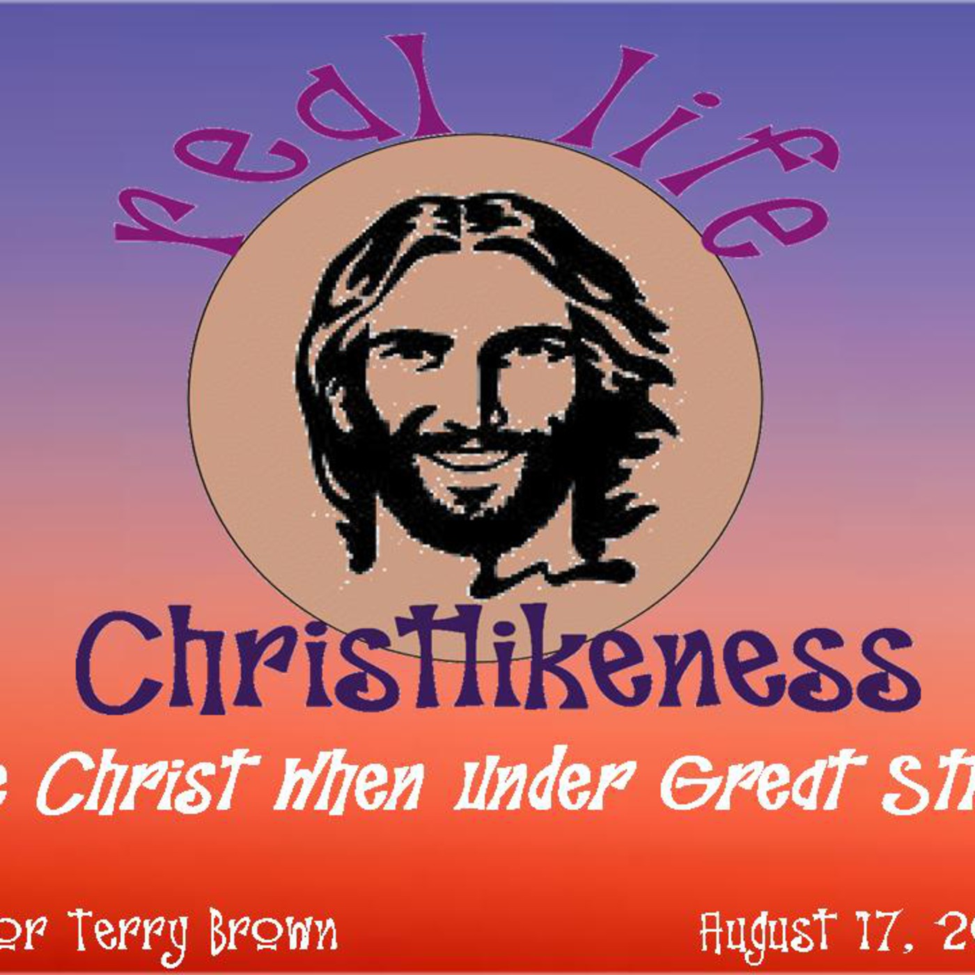 Real Life Christlikeness part 4- Like Christ When In Under Stress episode artwork