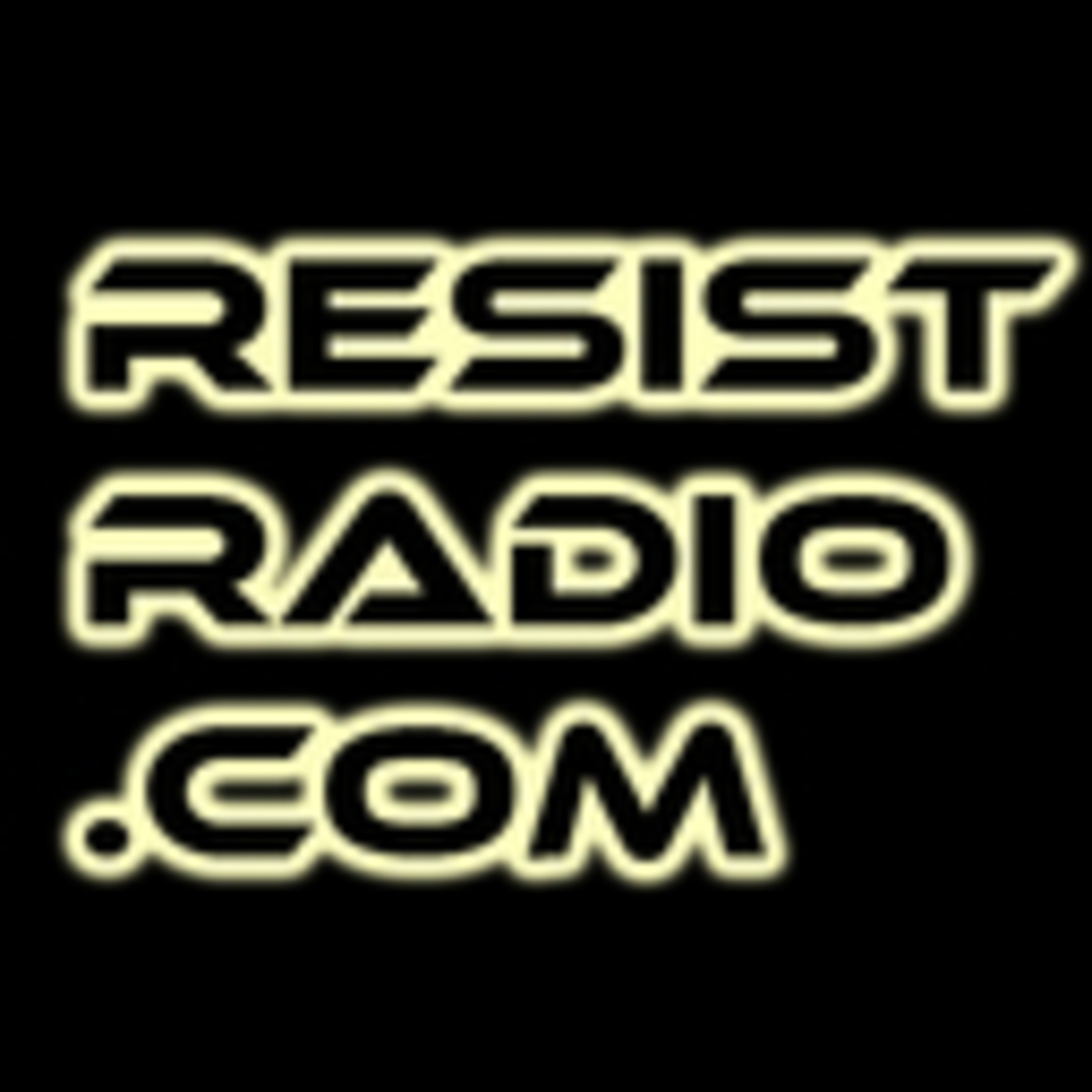 ResistRadio.com\'s Podcast