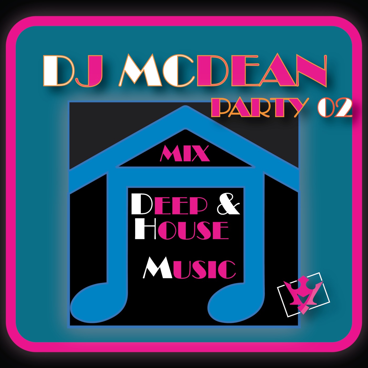Dj MCDEAN - Mix Deep & House Music Party 02