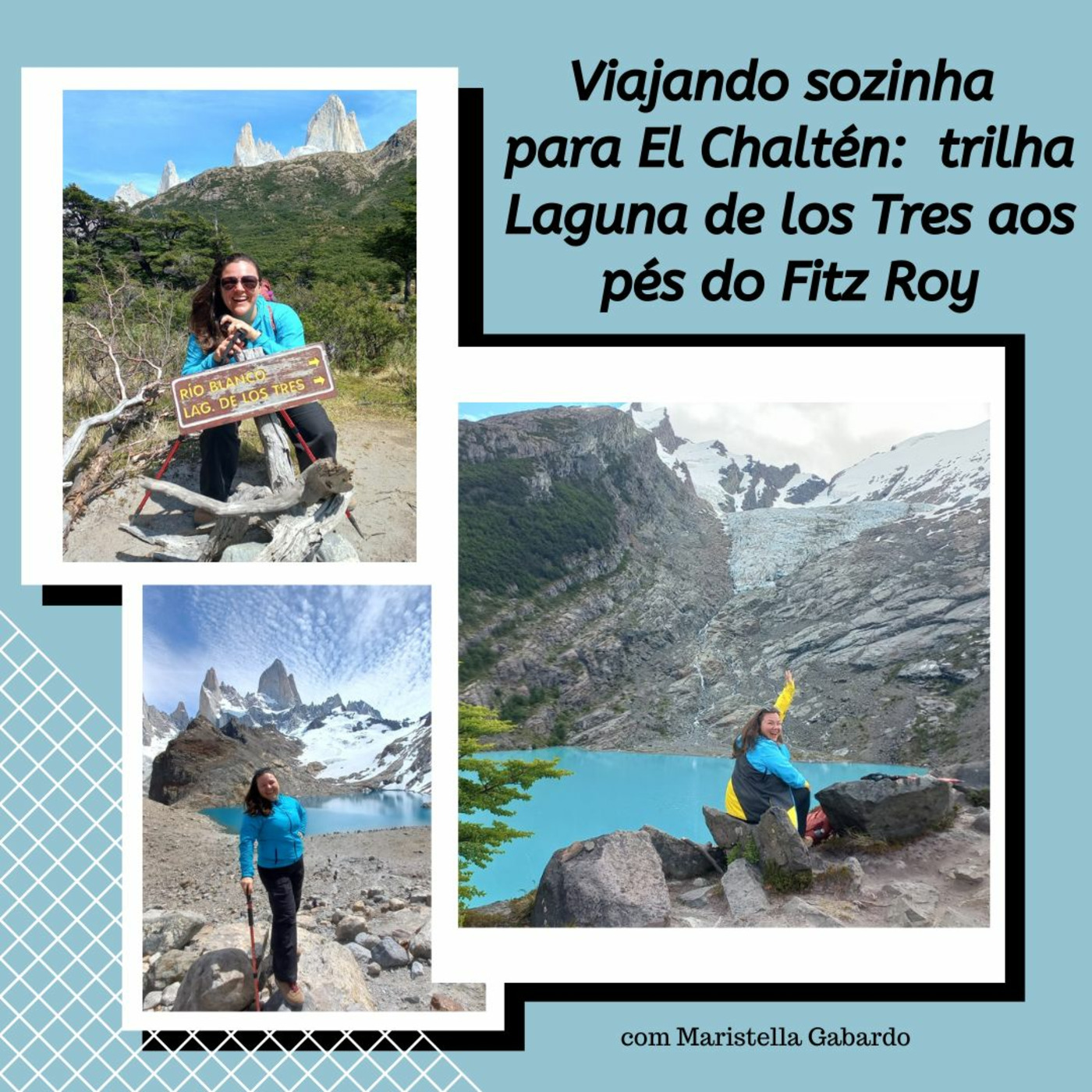 Episode 185: Podcast #185  Viajando sozinha para El Chaltén:  trilha Laguna de los Tres aos pés do Fitz Roy