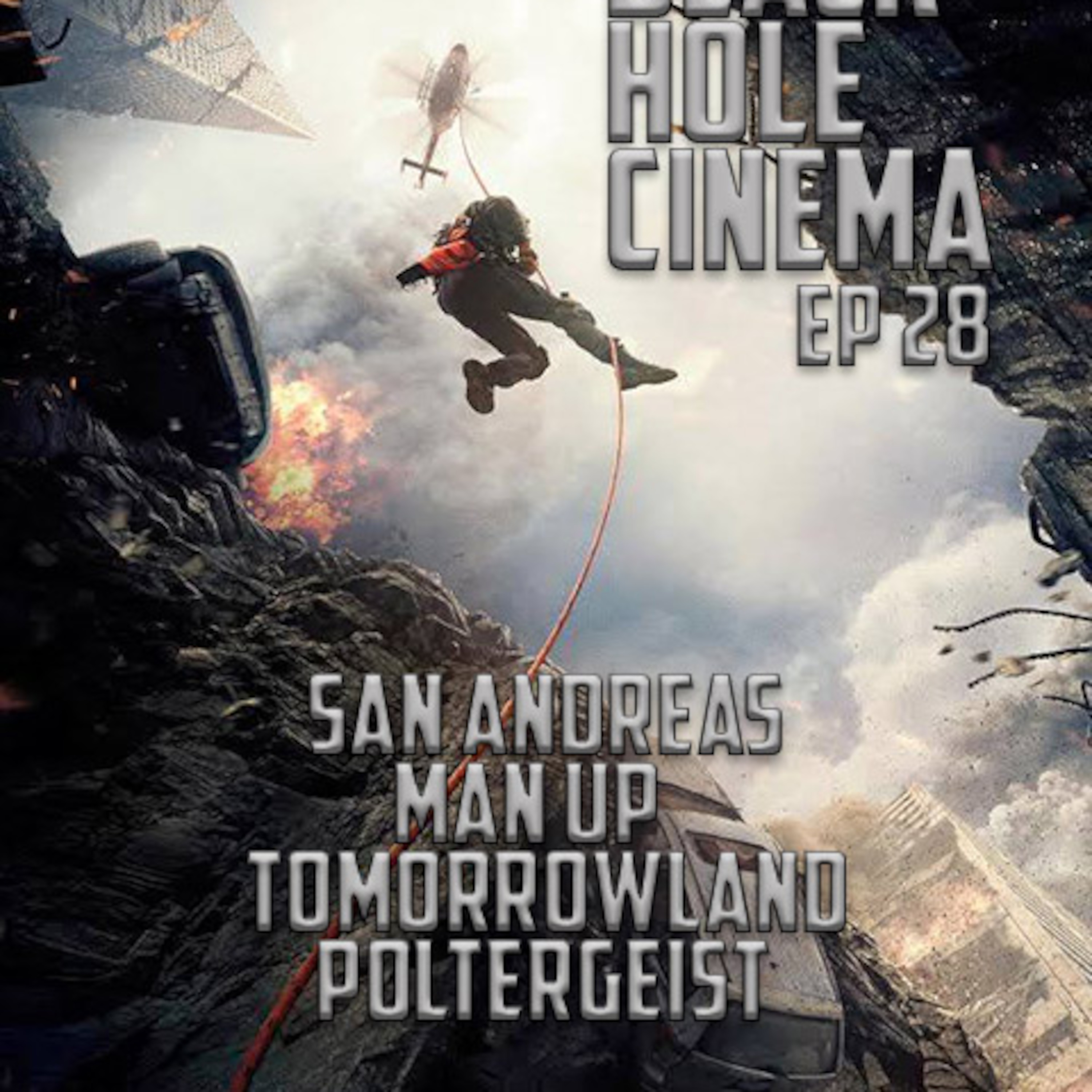 EPISODE 28 - Poltergeist, Tomorrowland, Man Up, San Andreas - 3.6.15 episode artwork