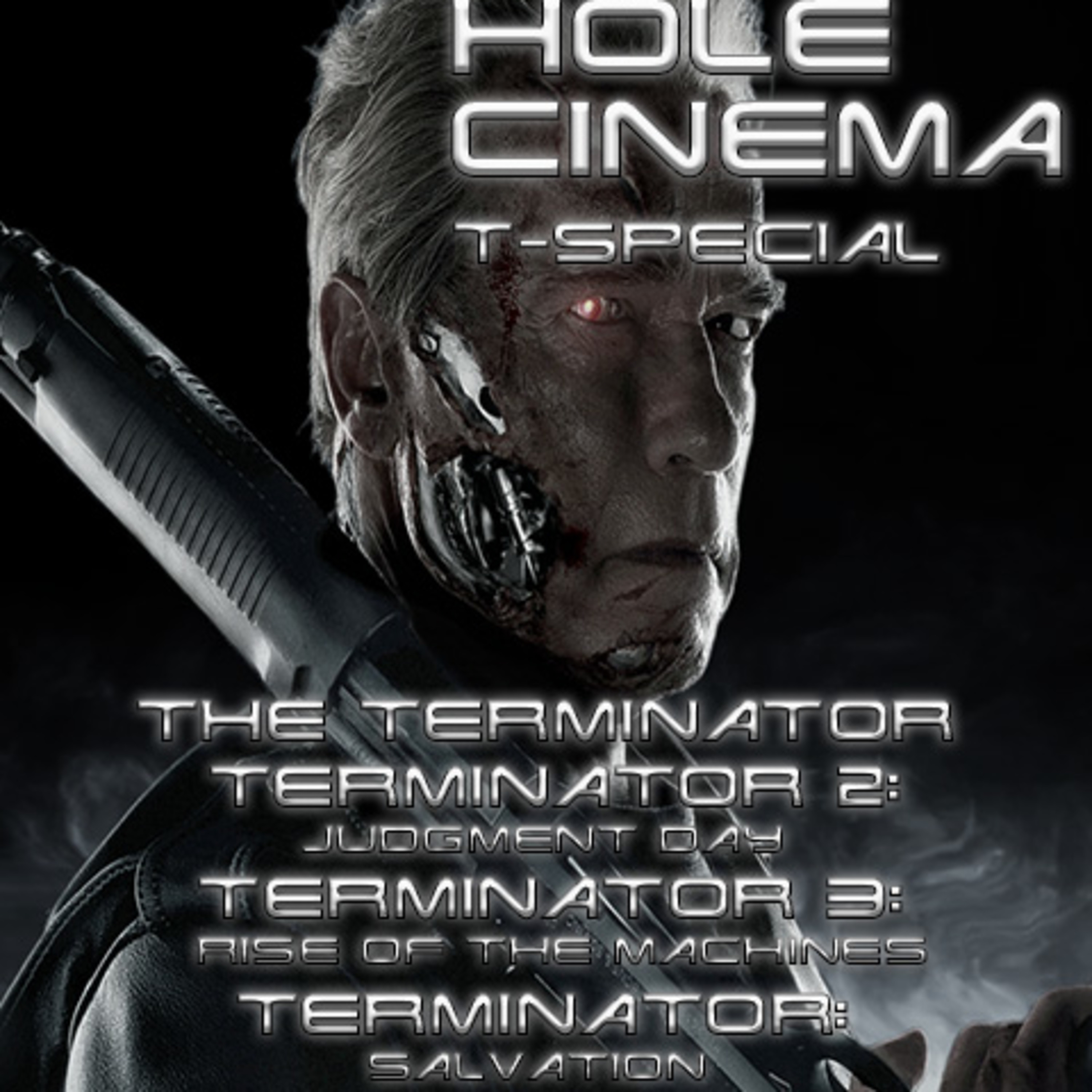 T-SPECIAL - The Terminator, Terminator 2: Judgment Day, Terminator 3: Rise of the Machines, Terminator Salvation, Terminator Genisys - 8.7.15 episode artwork