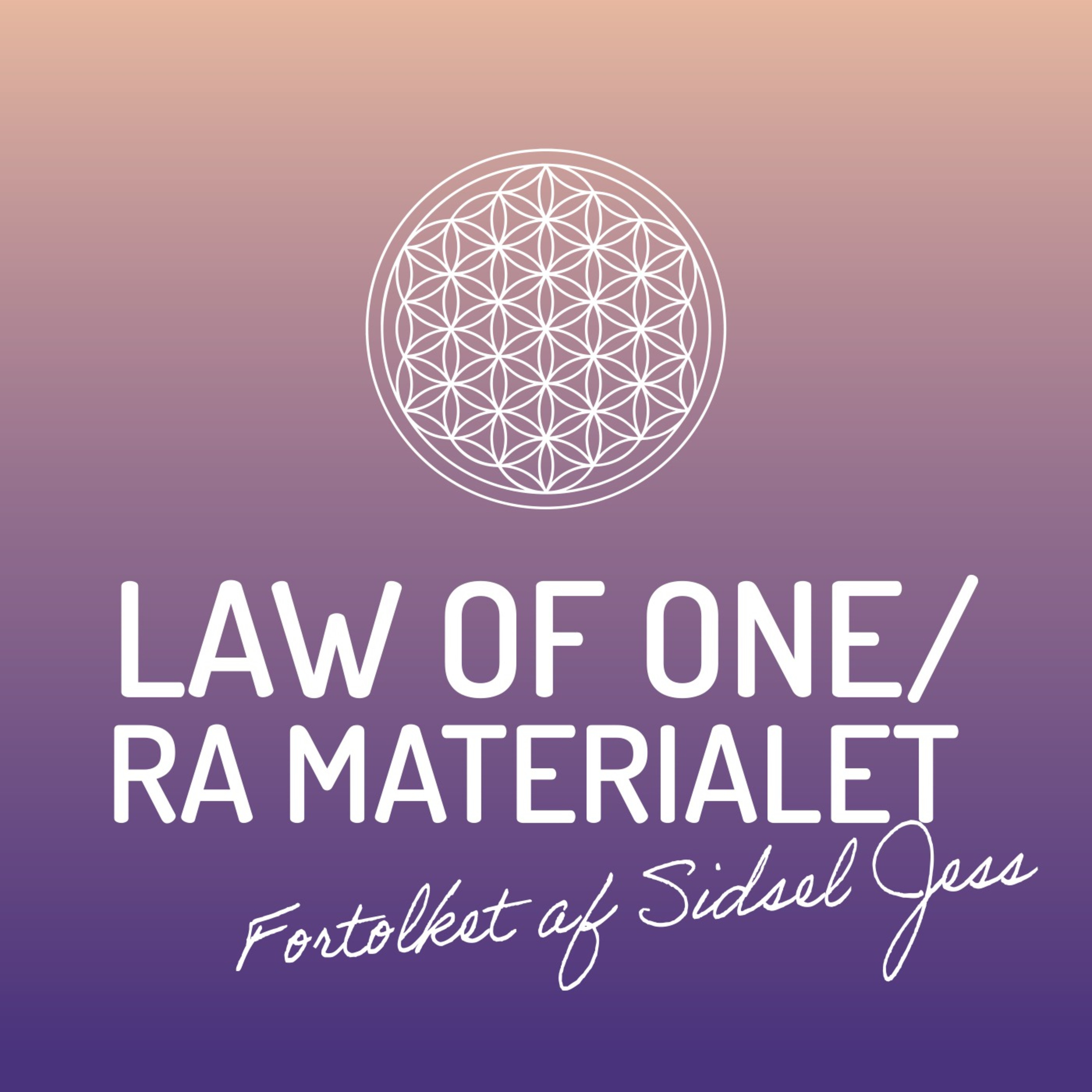 Law of One/ Ra Materialet fortolket af Sidsel Jess af Sidsel Jess