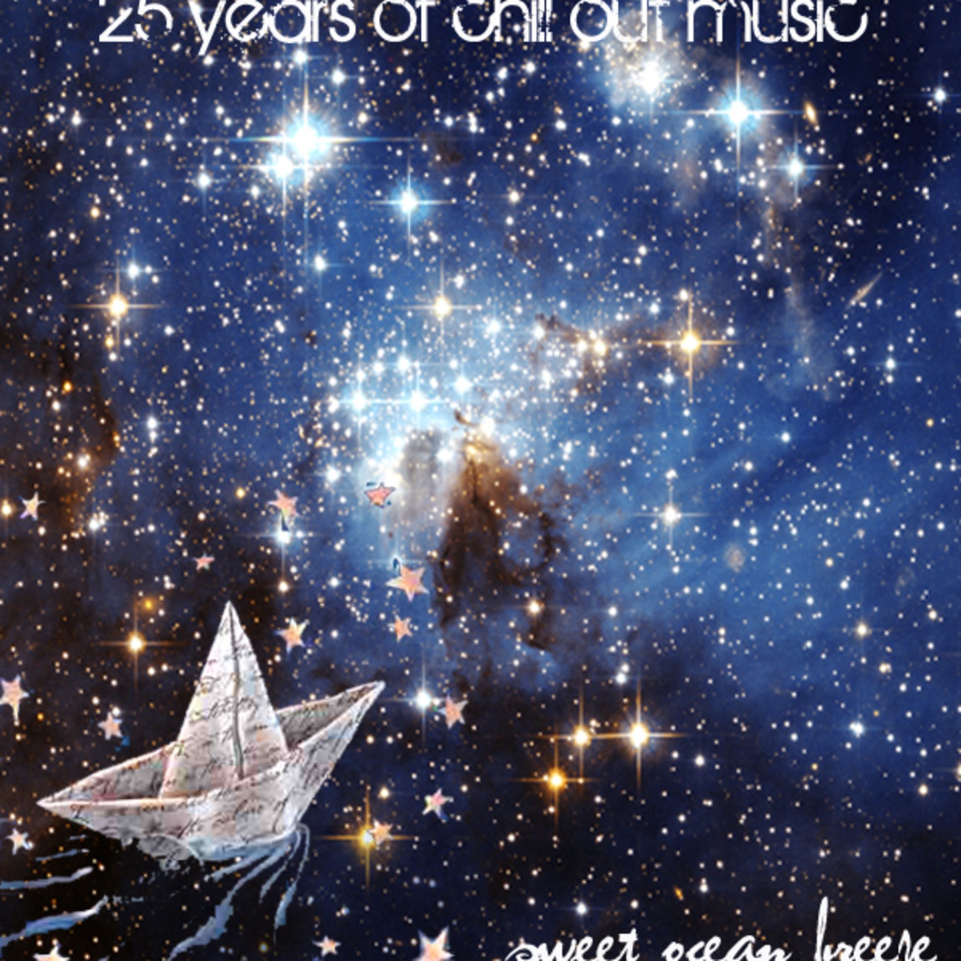 25 Years of Chill Out Music: Sweet Ocean Breeze