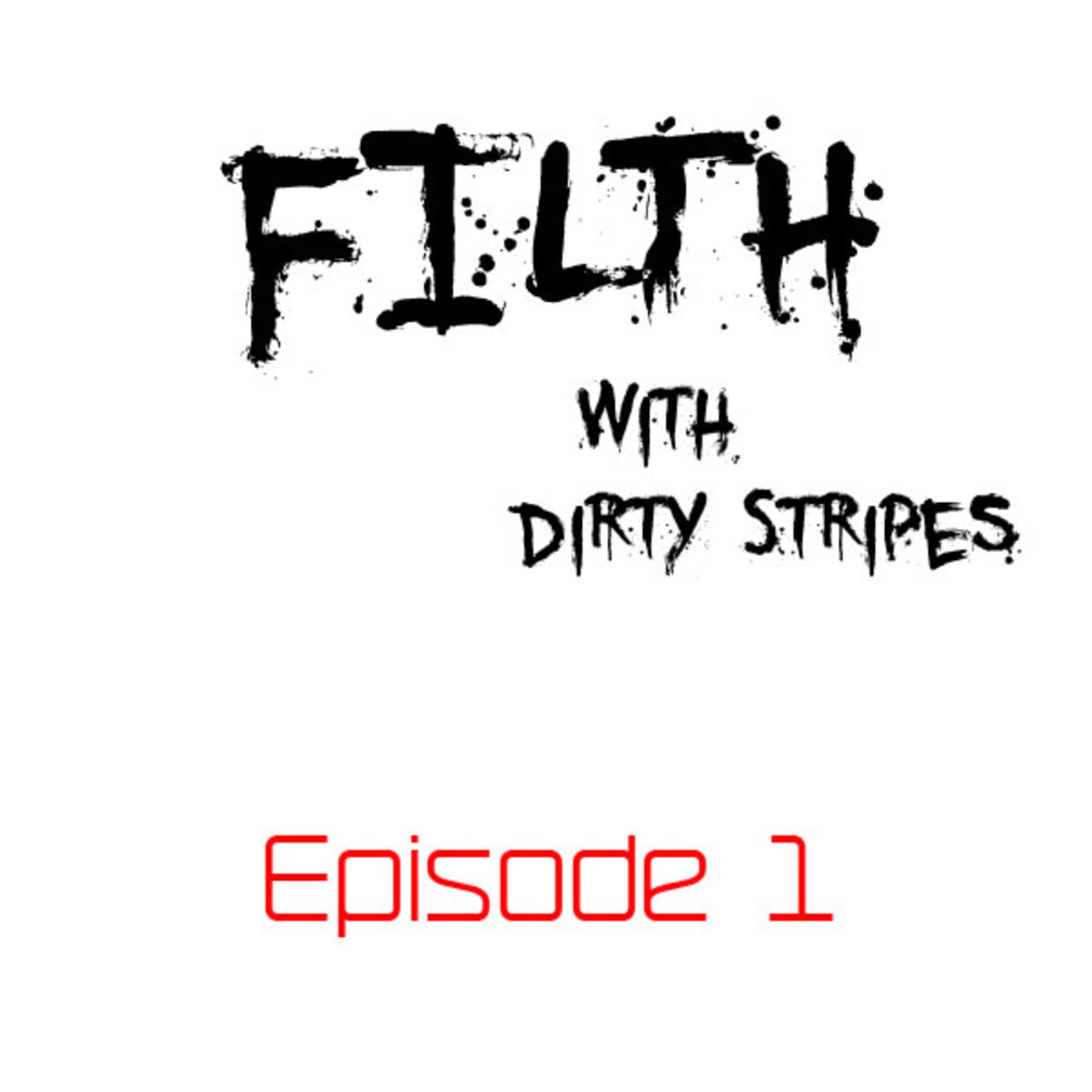Filth - Episode 1