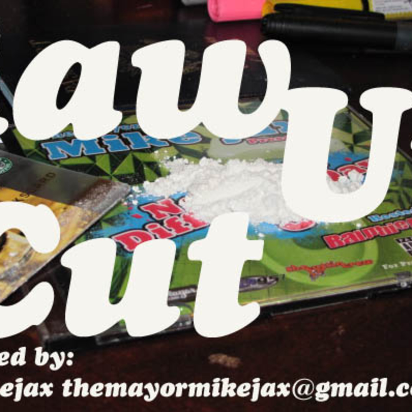 Raw Un Cut