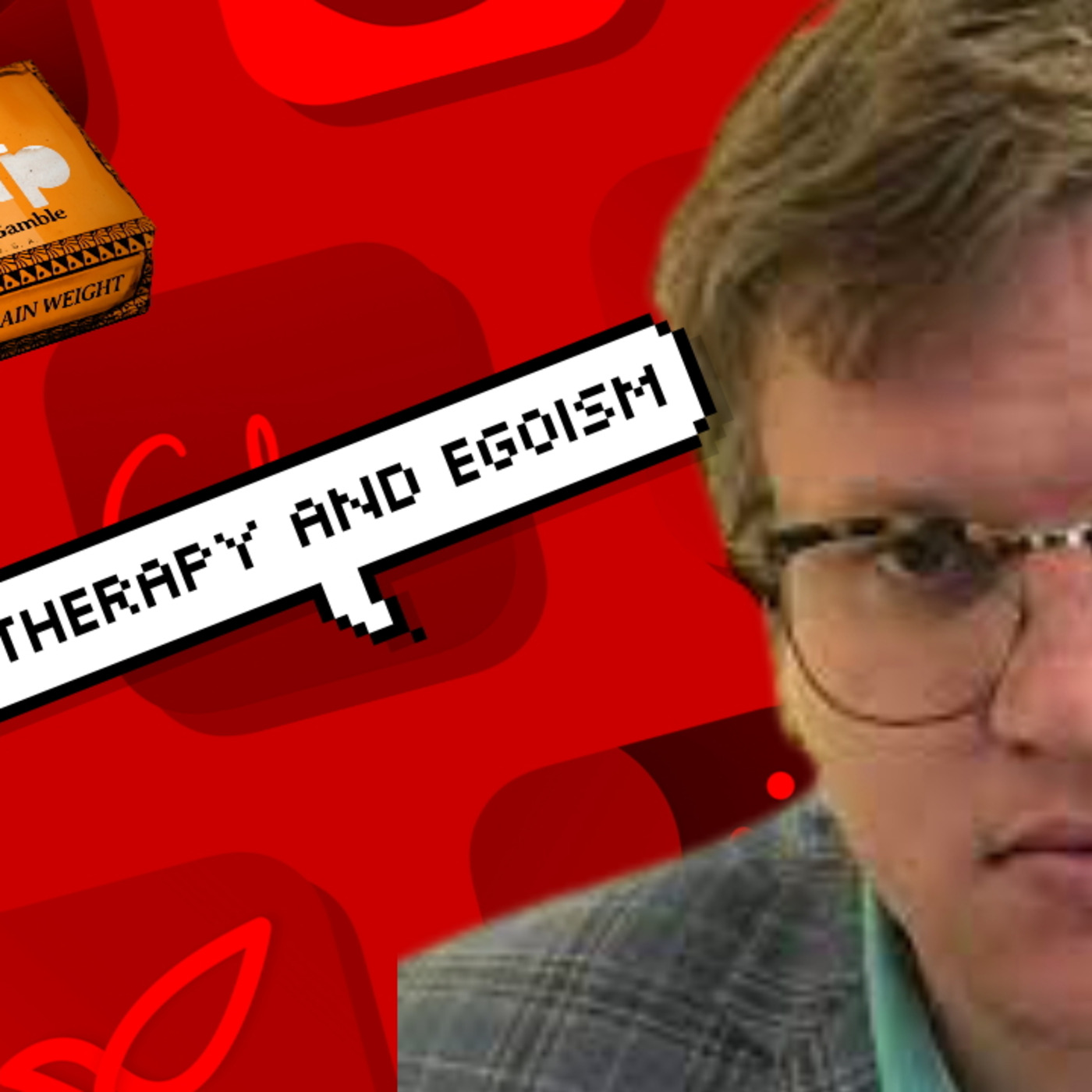 How to Be a Well Adjusted Egotist (ft. Eliot Rosenstock)
