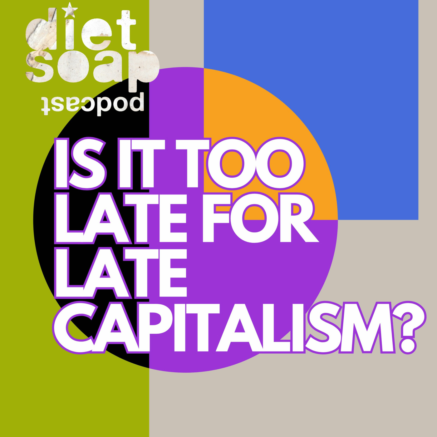 Episode 541: Did Late Capitalism End Already?