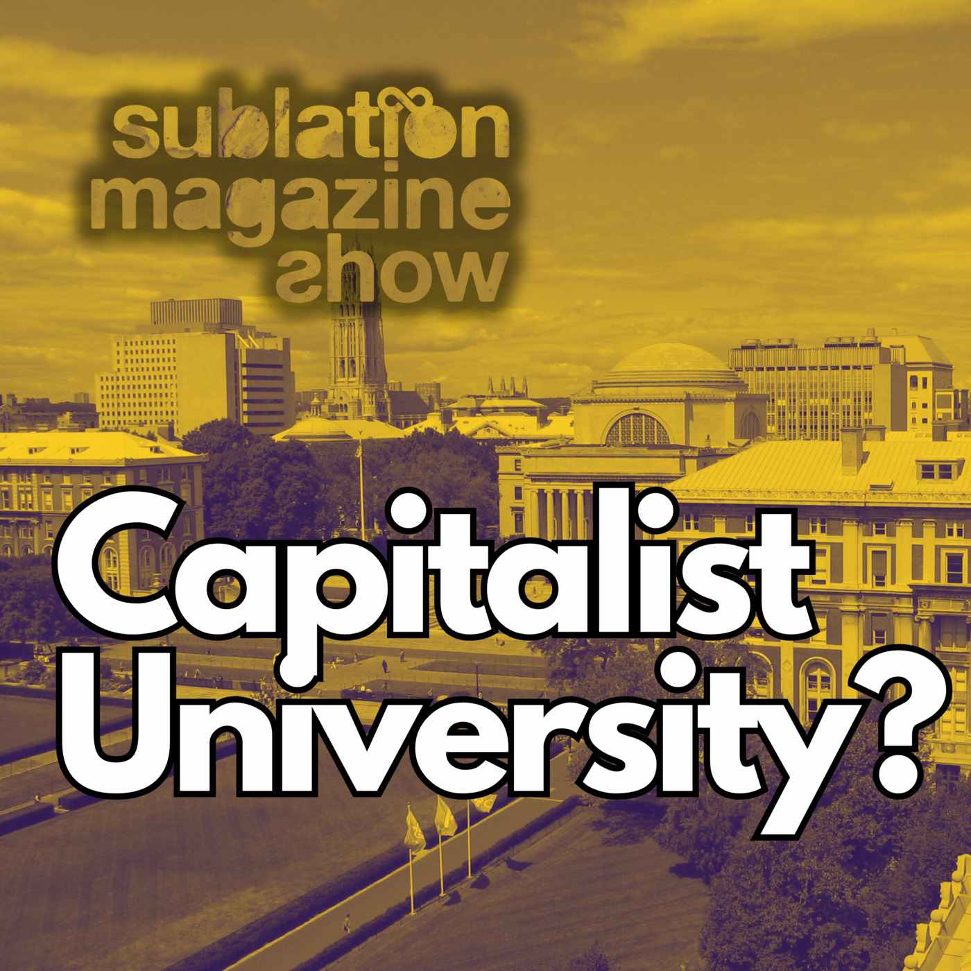 Episode 550: Students and the Capitalist University