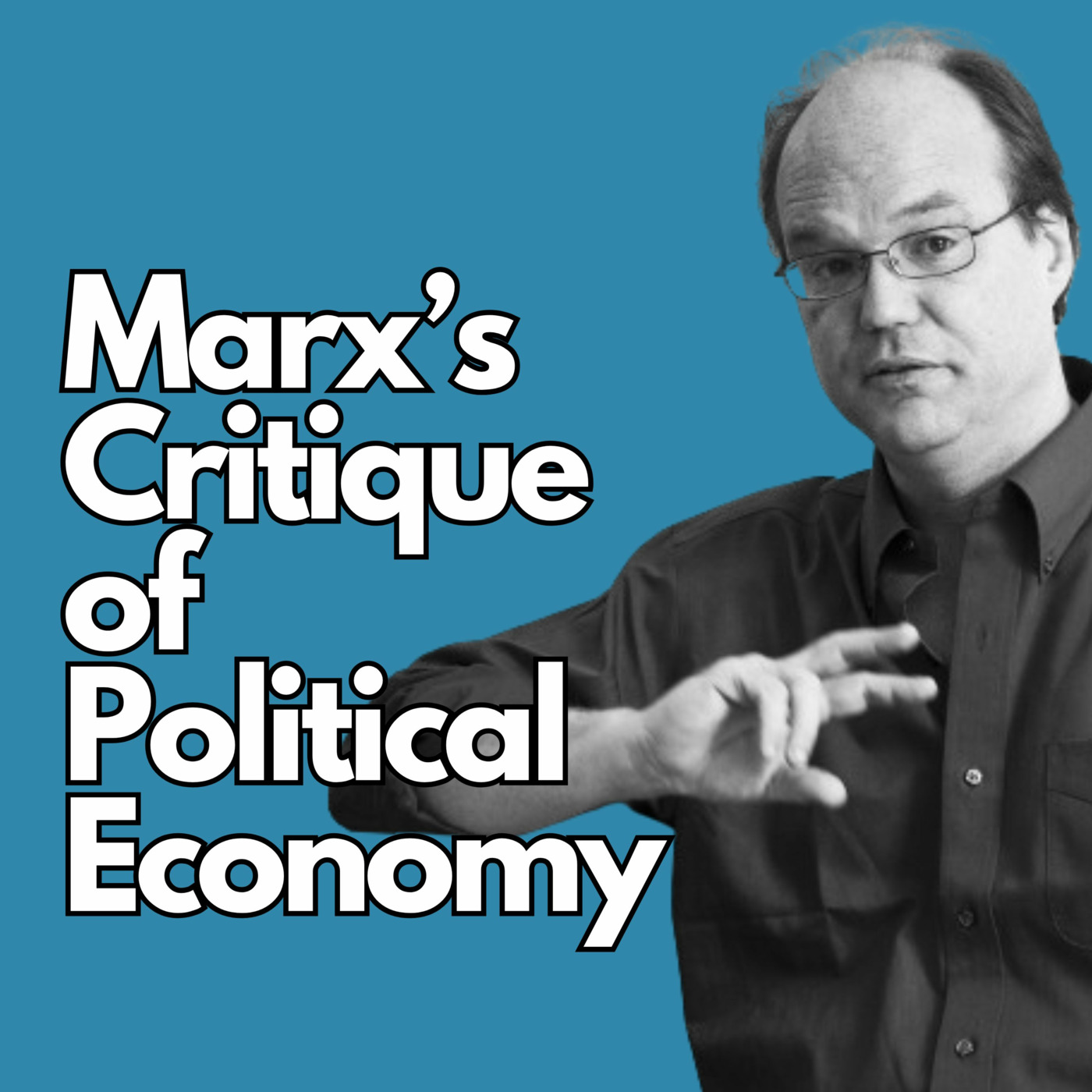 Episode 616: On Marx's Critique of Political Economy