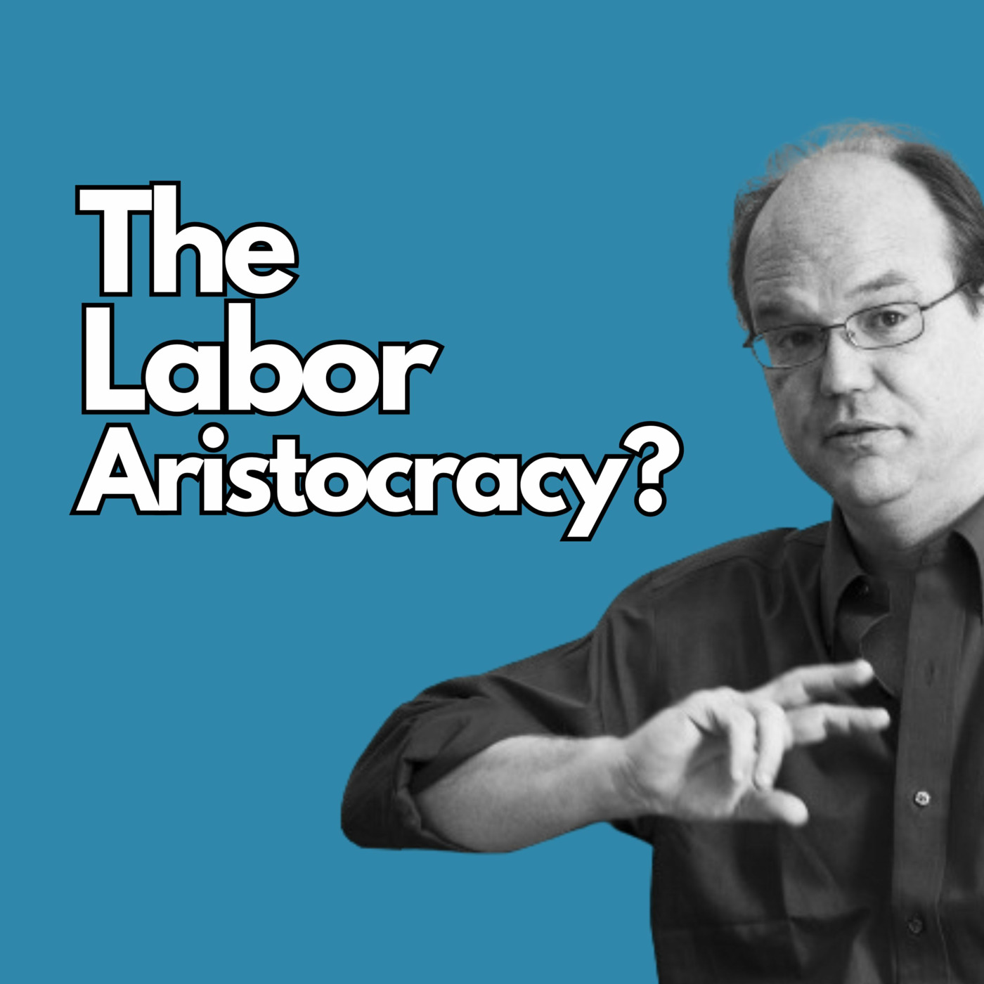 Unpacking Anti-Imperialism and the Labor Aristocracy