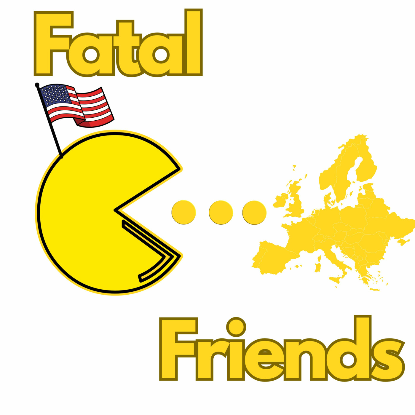 Fatal Friends: Did The US Eat Europe?