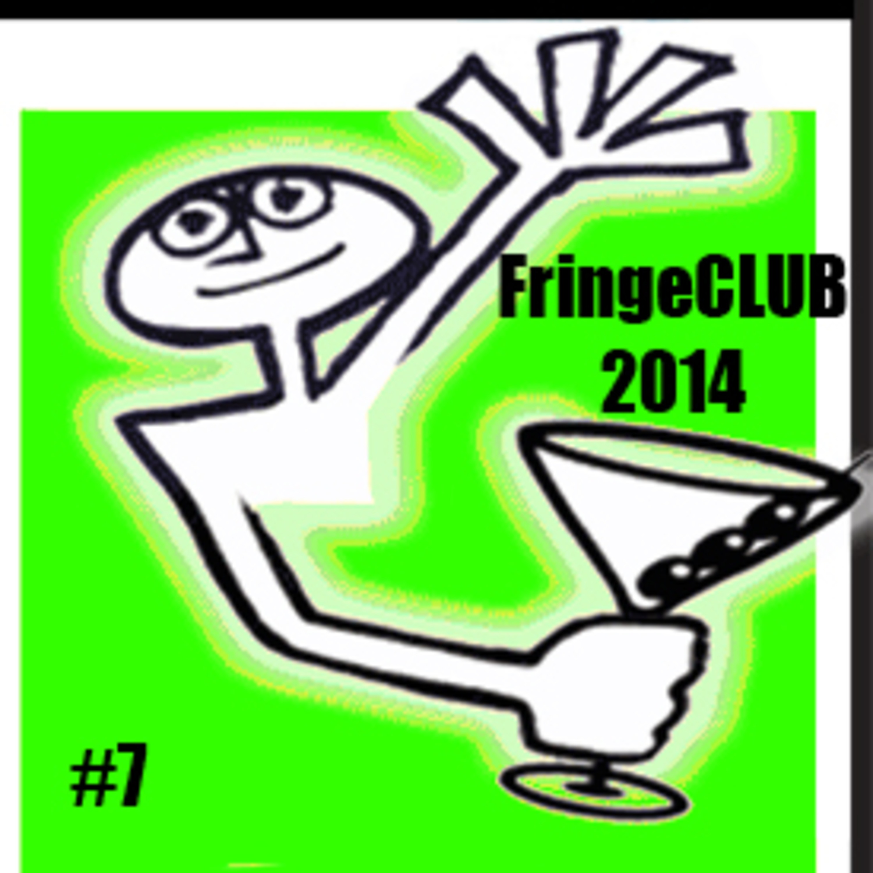 2014 FringeCLUB Variety Power Hour Episode #7 episode artwork