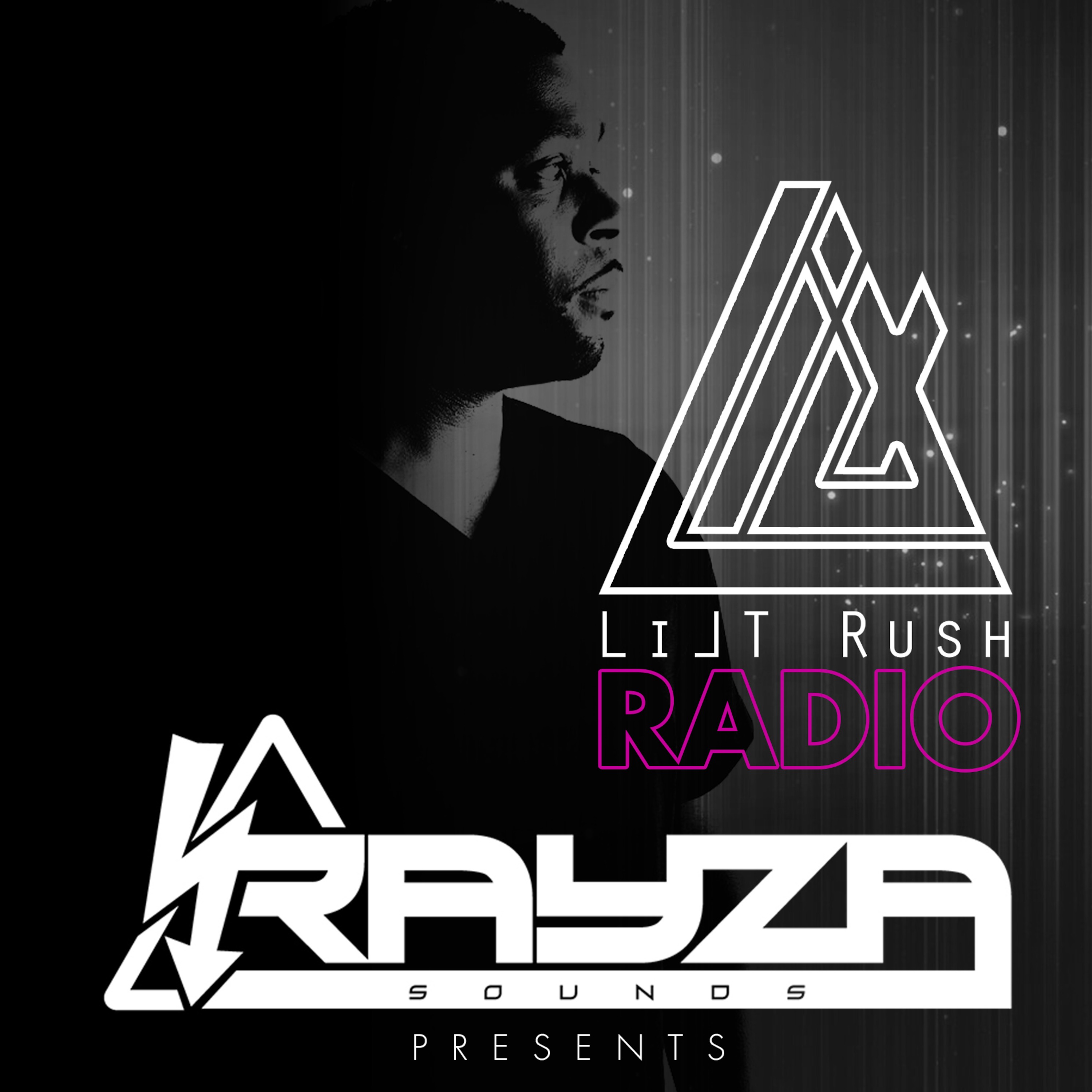 Rayza Sounds Presents - LILT RUSH RADIO