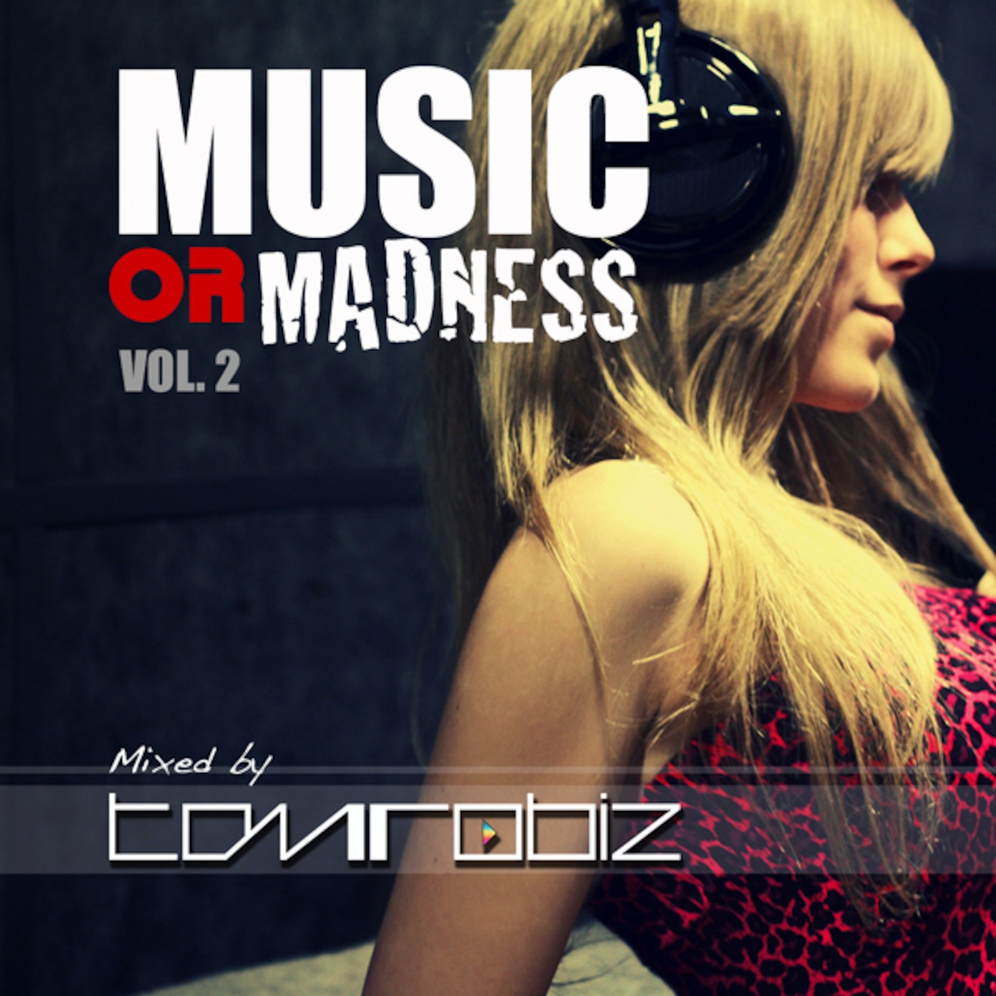 MUSIC OR MADNESS