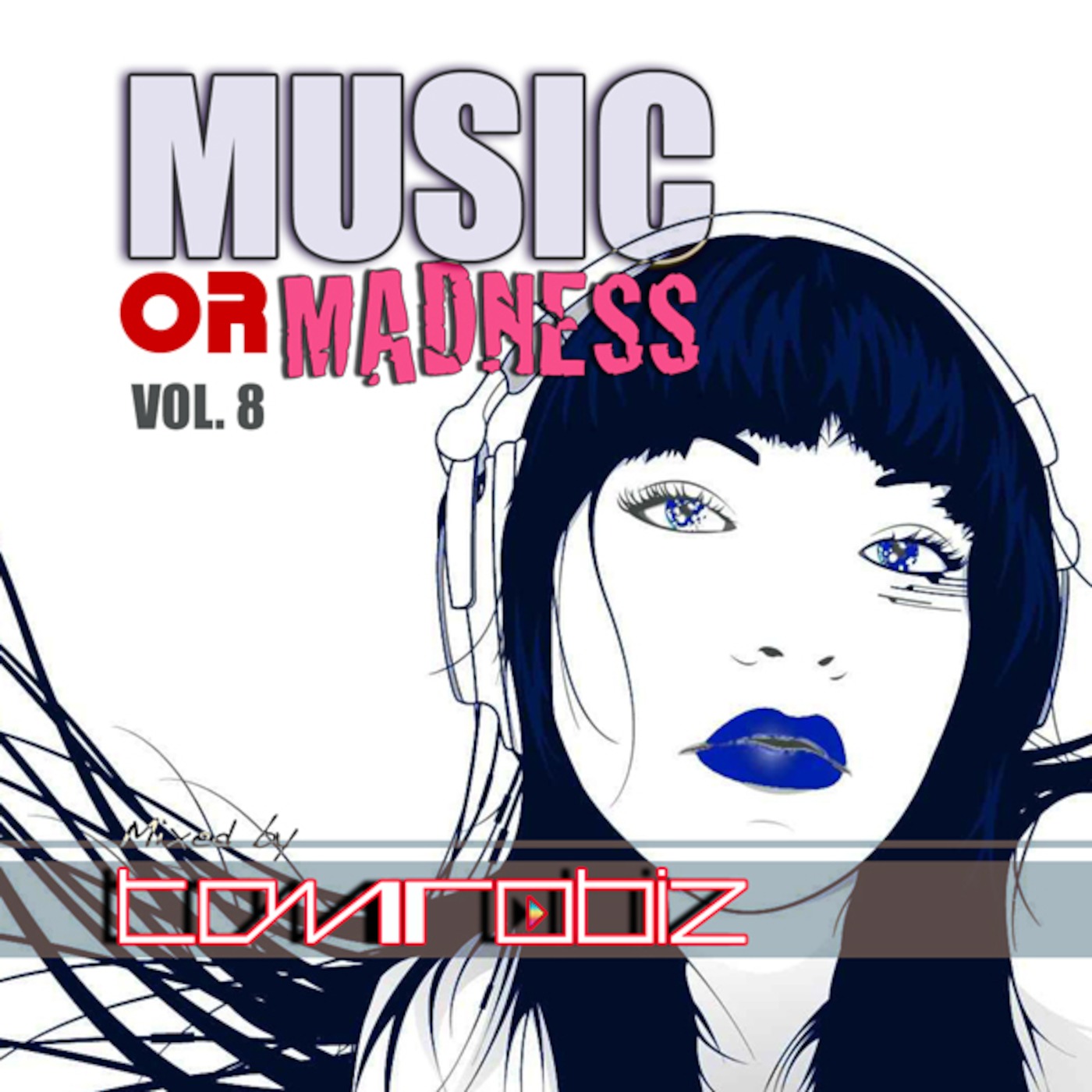 MUSIC OR MADNESS