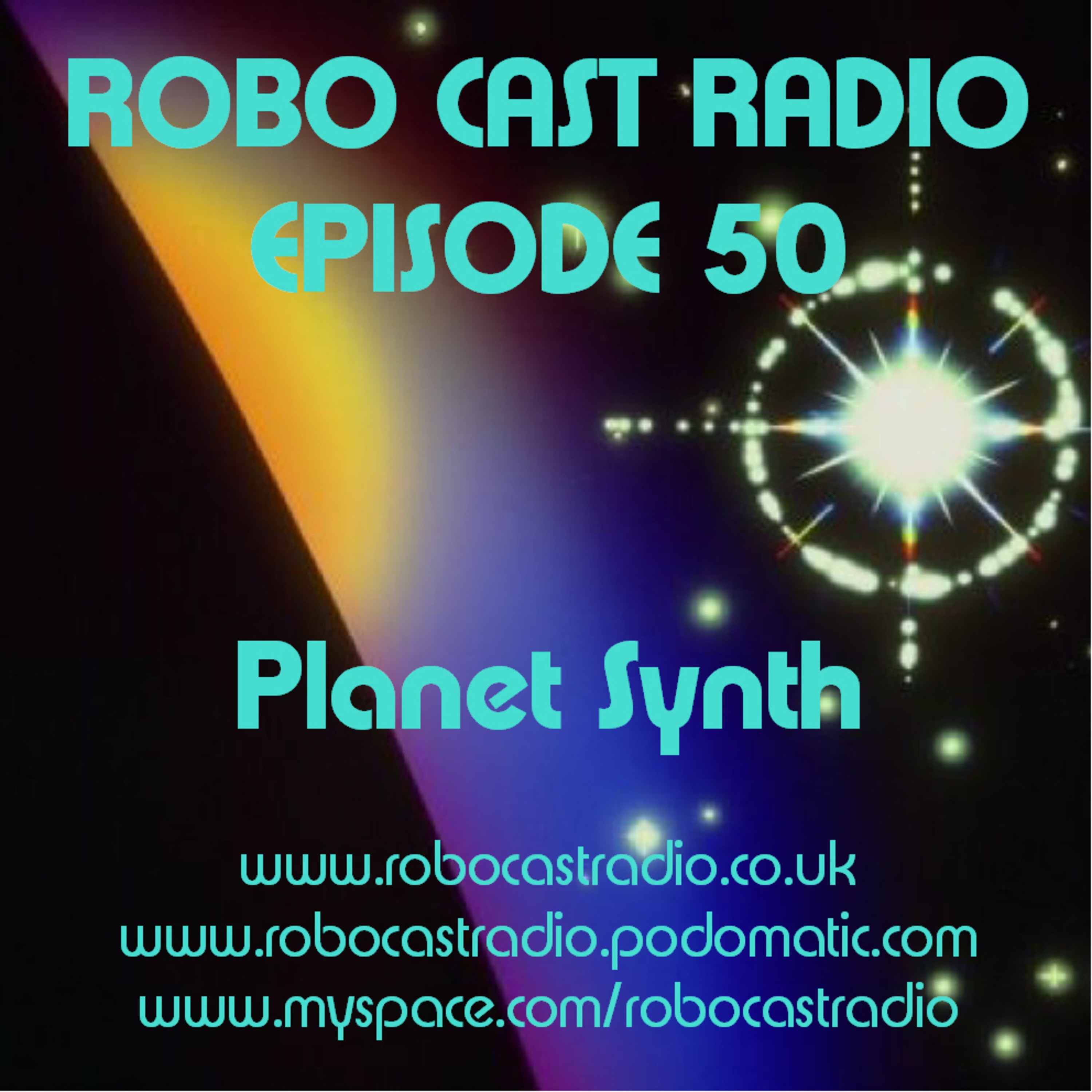 ROBO CAST 50 - Planet Synth
