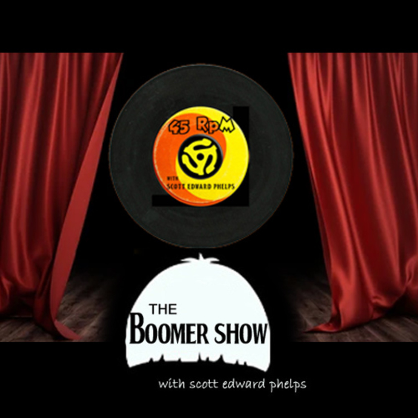 Episode 50: 45 RPM Presents THE BOOMER SHOW Episode Six