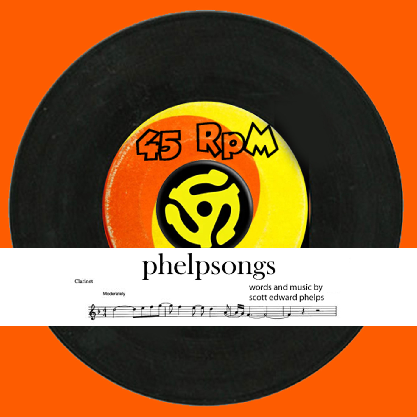 Episode 55: PHELPSONGS Episode Twelve--A 45 RPM Tribute to John Wesley Ryles