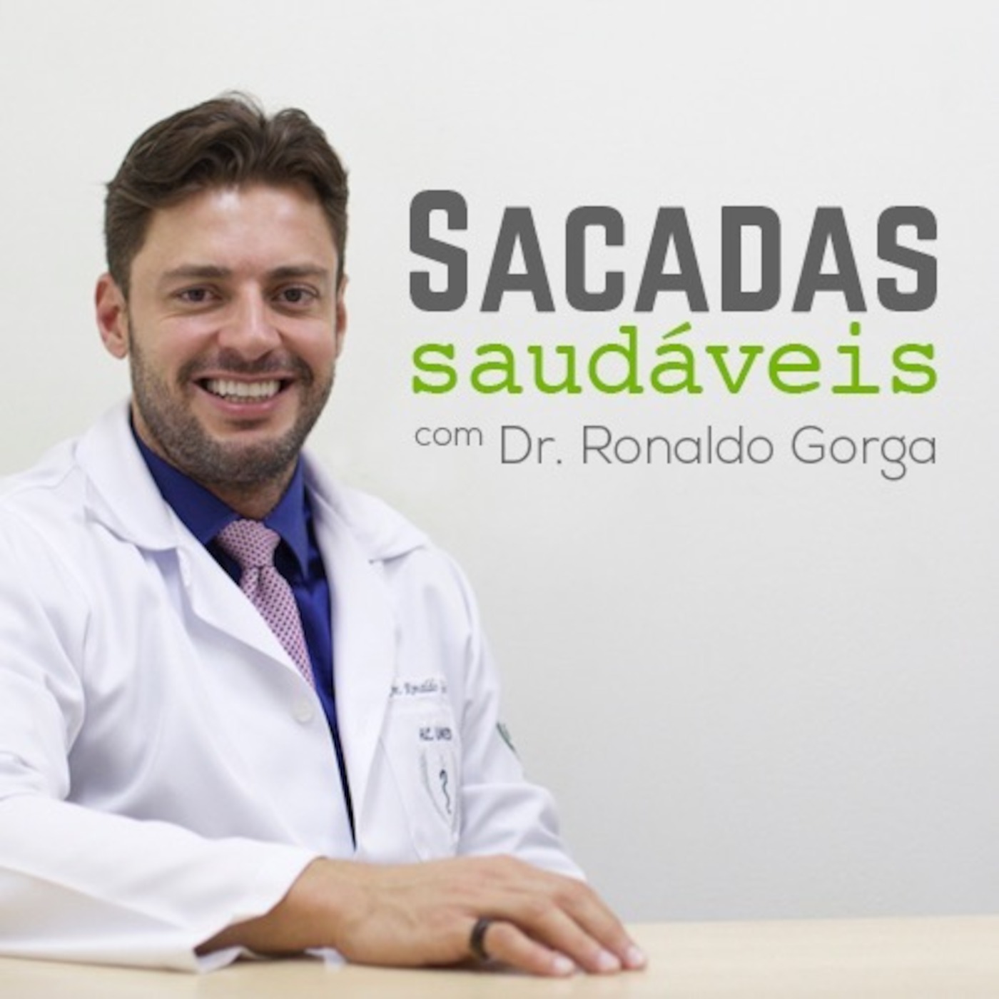 Sacadas Saudáveis com Dr. Ronaldo Gorga