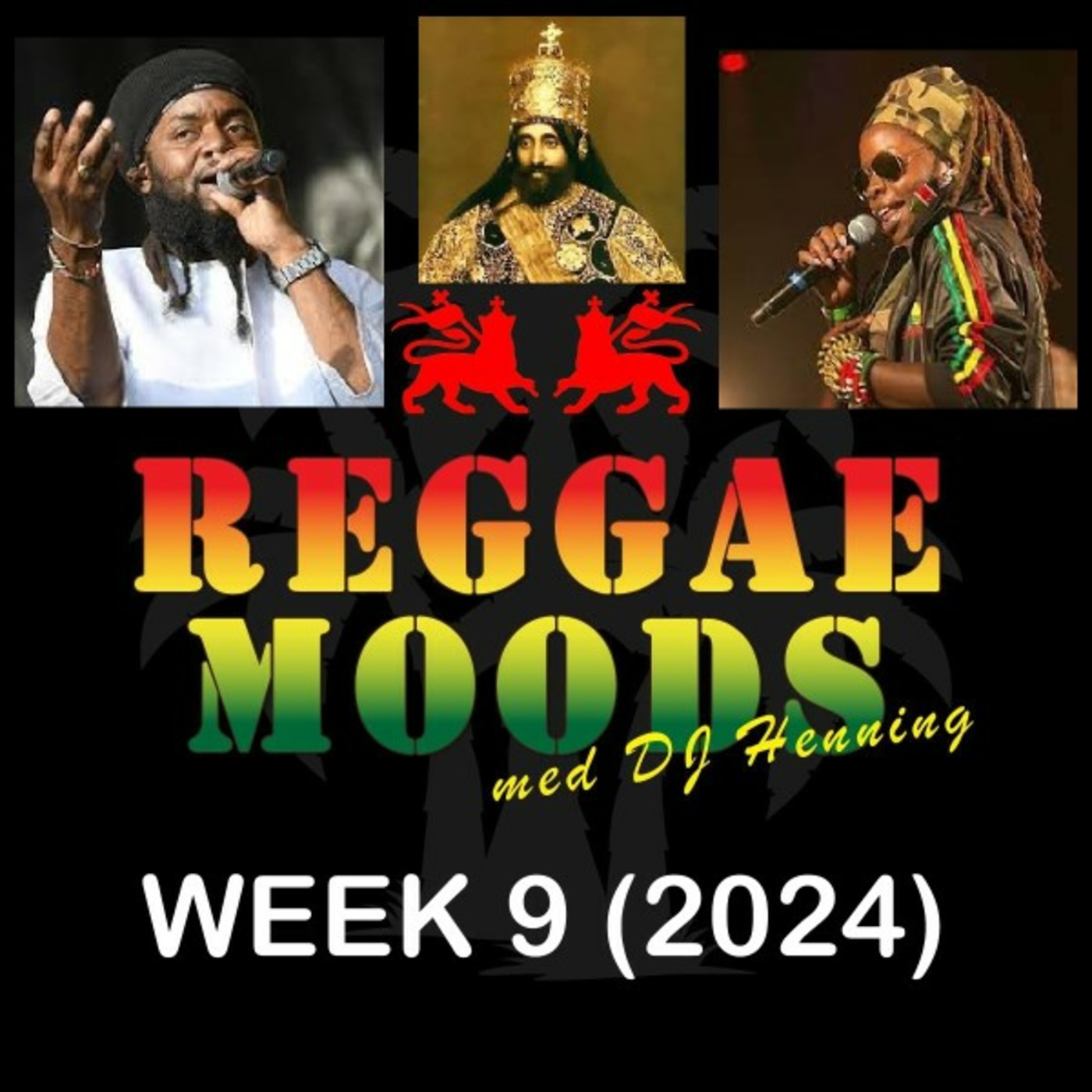Episode 227: Reggae Moods Week 09 (2024)