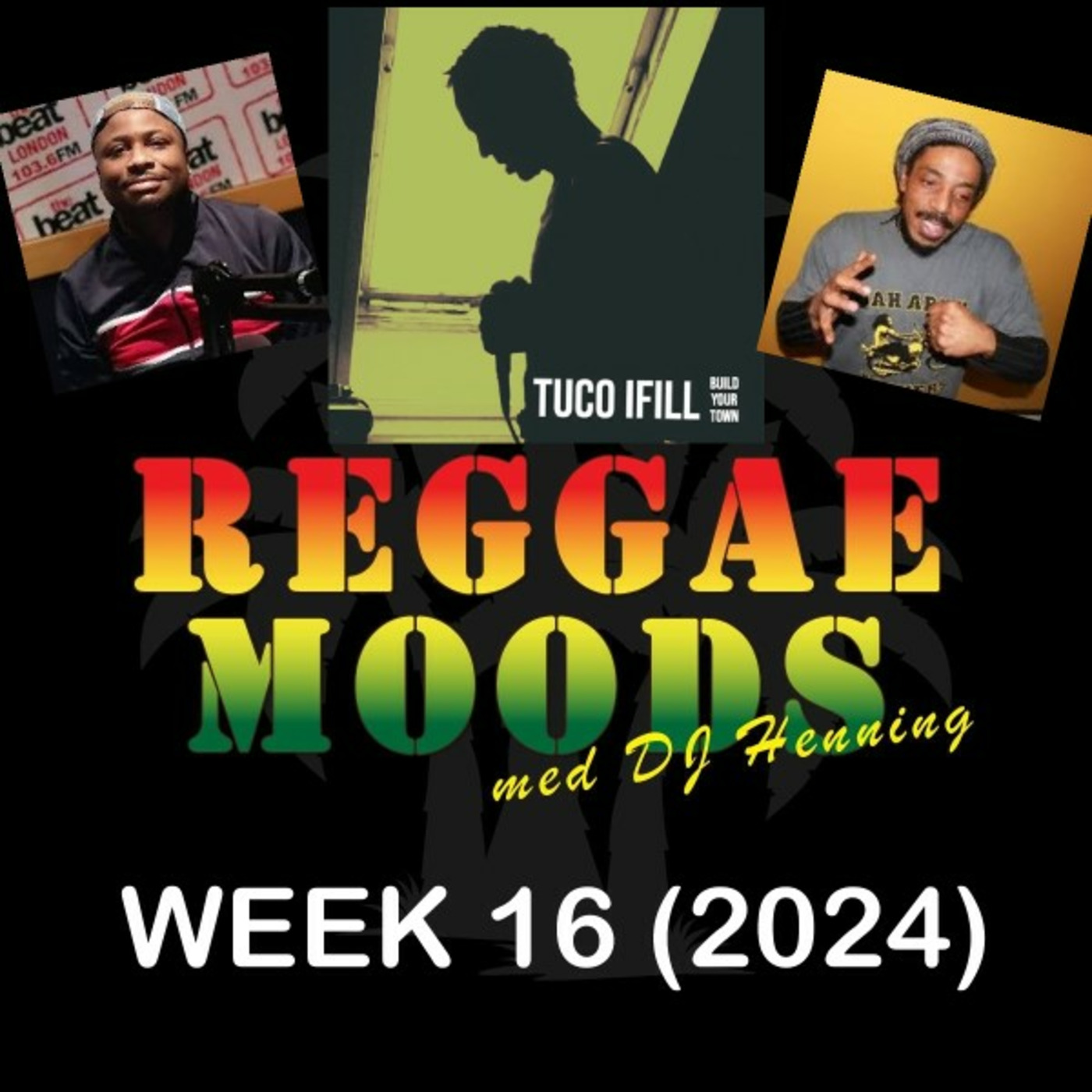 Episode 234: Reggae Moods Week 16 (2024)