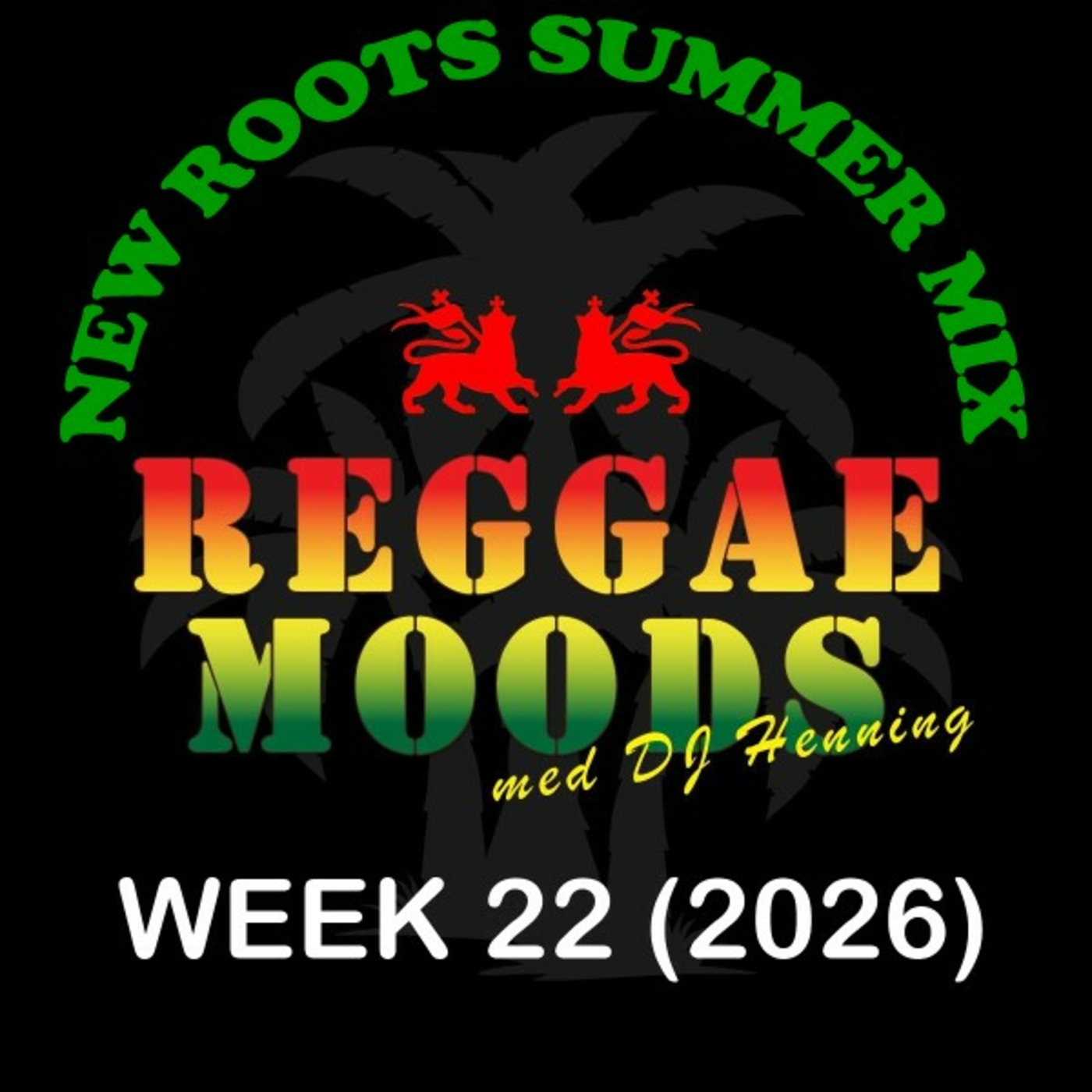 Episode 344: Reggae Moods Week 22 (2026) episode artwork