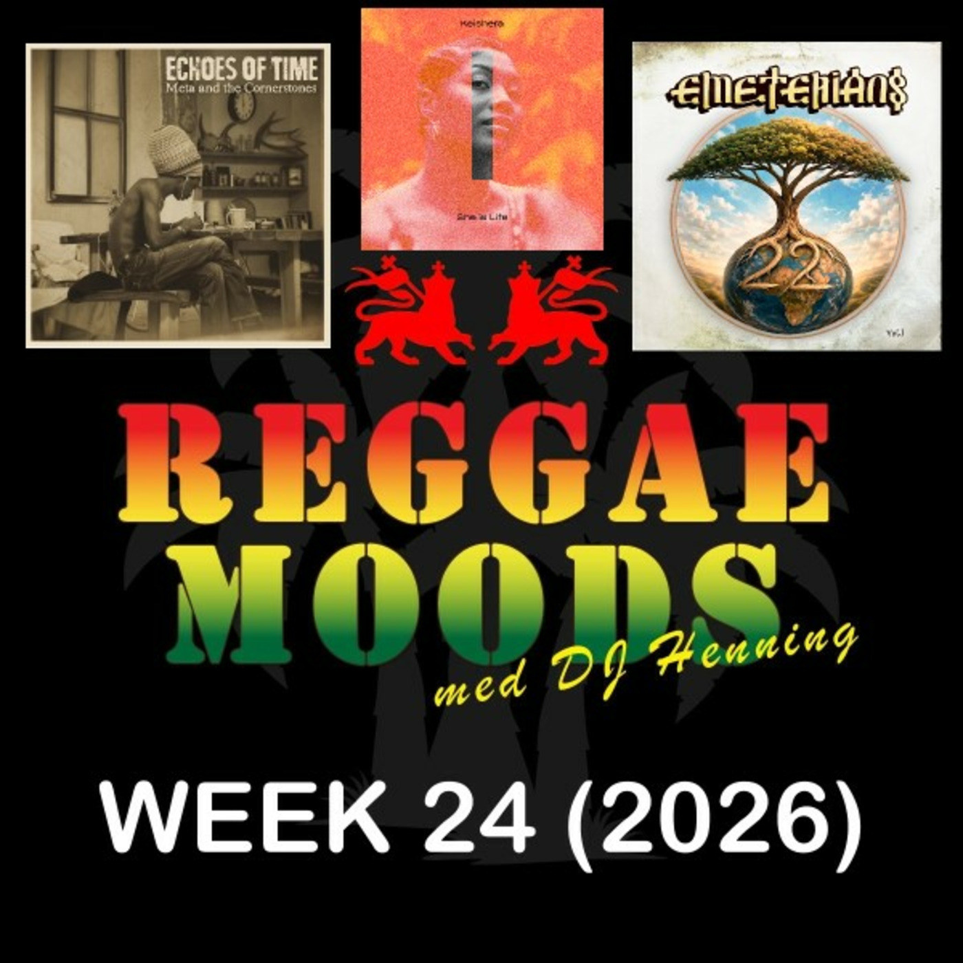 Episode 346: Reggae Moods Week 24 (2026) episode artwork