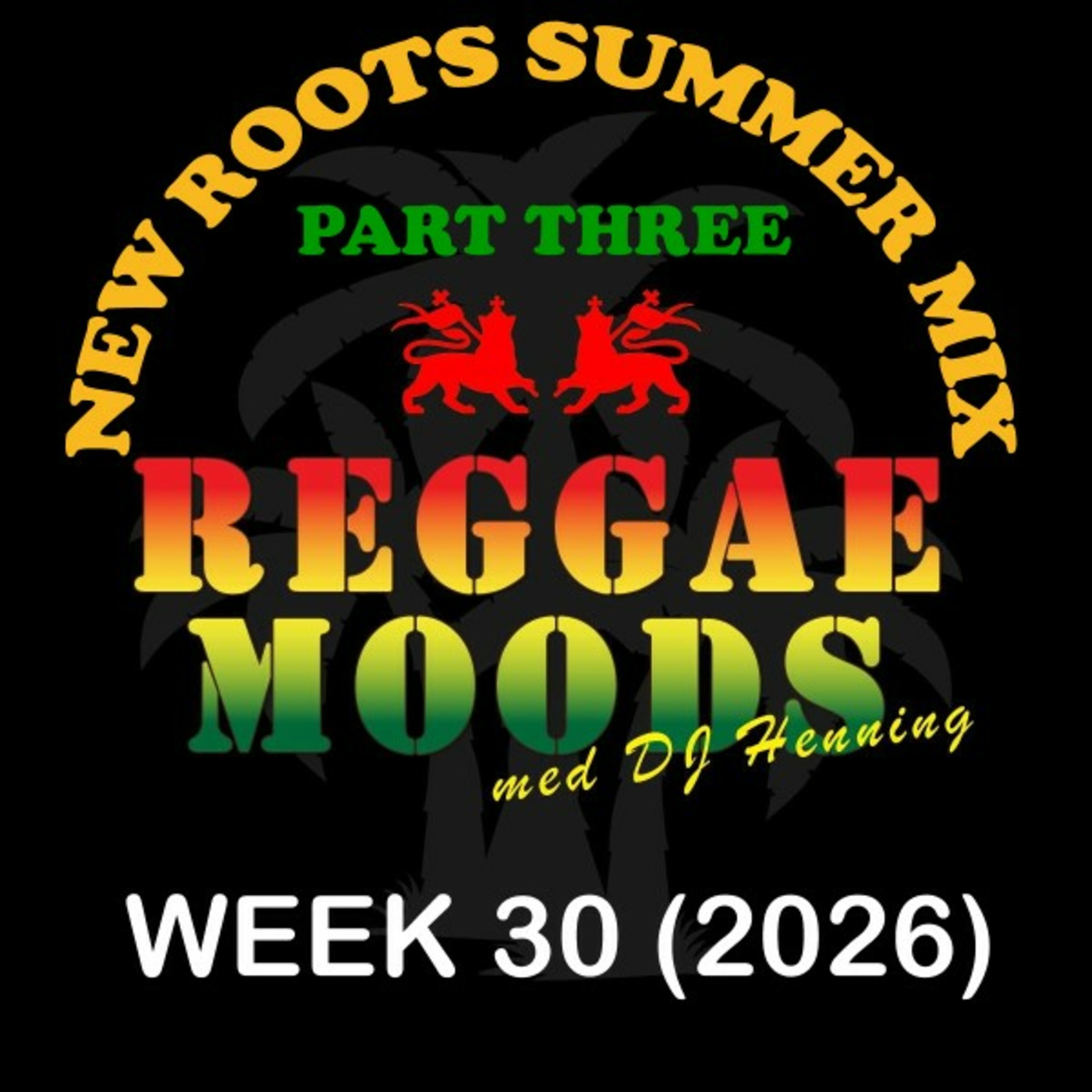 Episode 352: Reggae Moods Week 30 (2026)