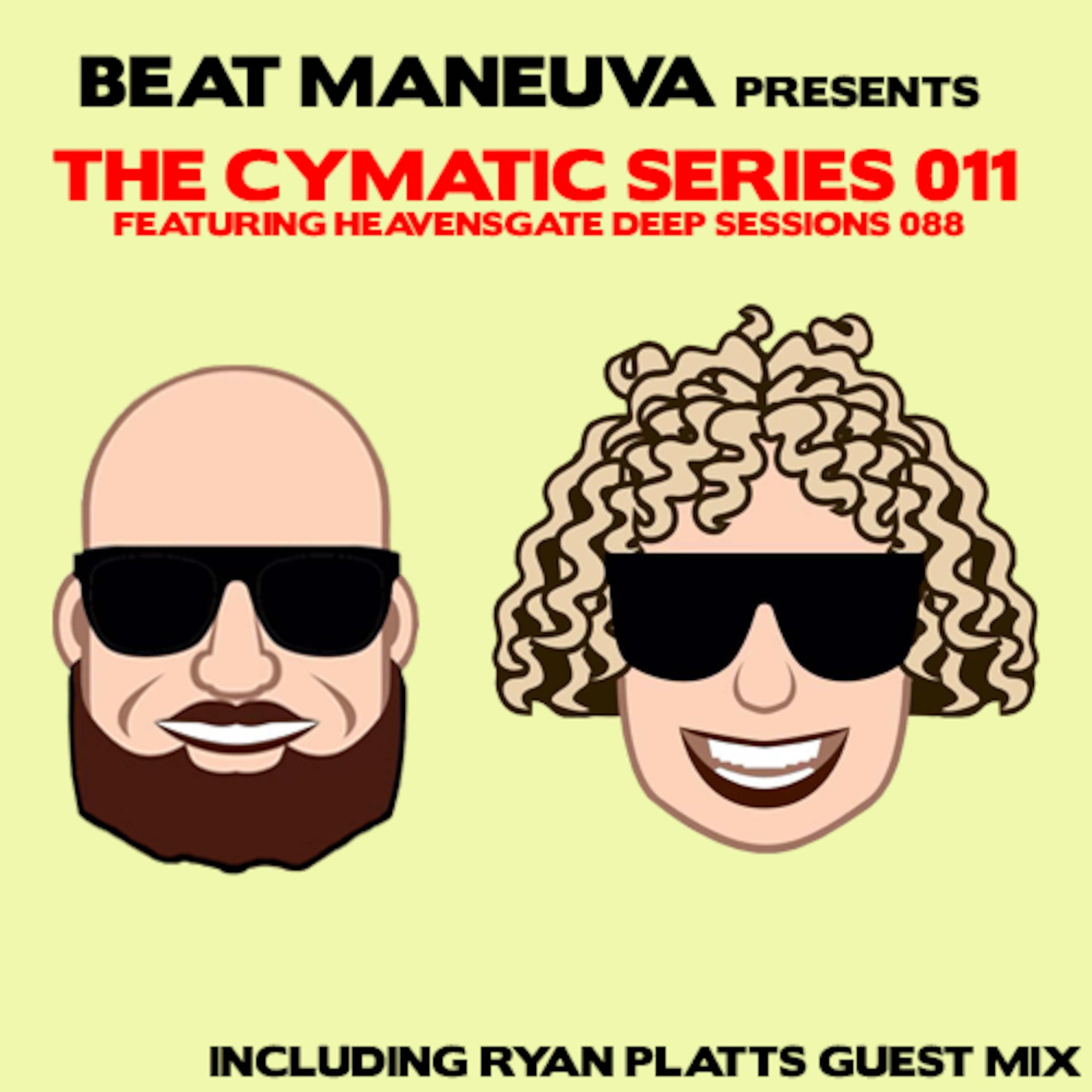 Beat Maneuva presents The Cymatic Series Podcast - Deep.House.Tech