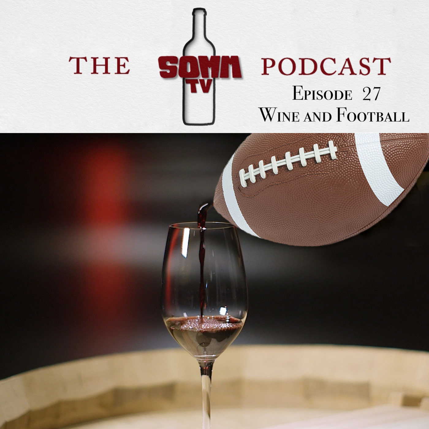 Episode 27: Wine and Football