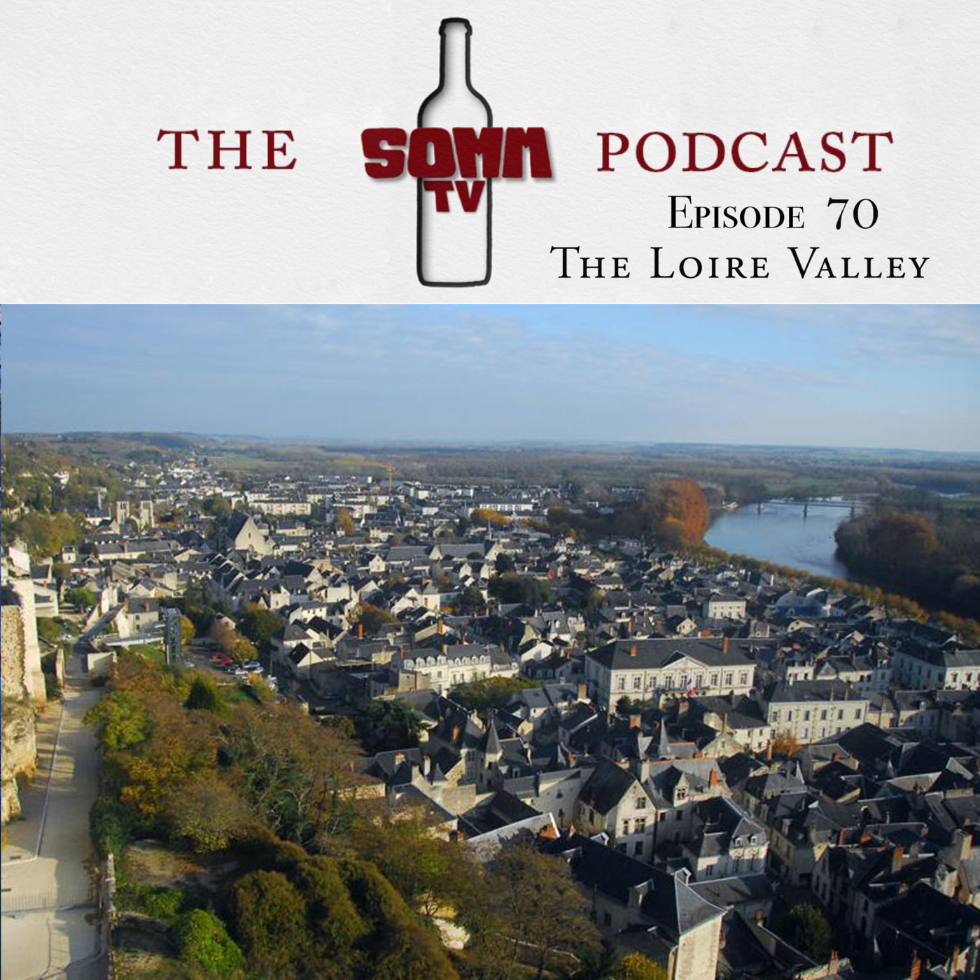 Episode 70: The Loire Valley