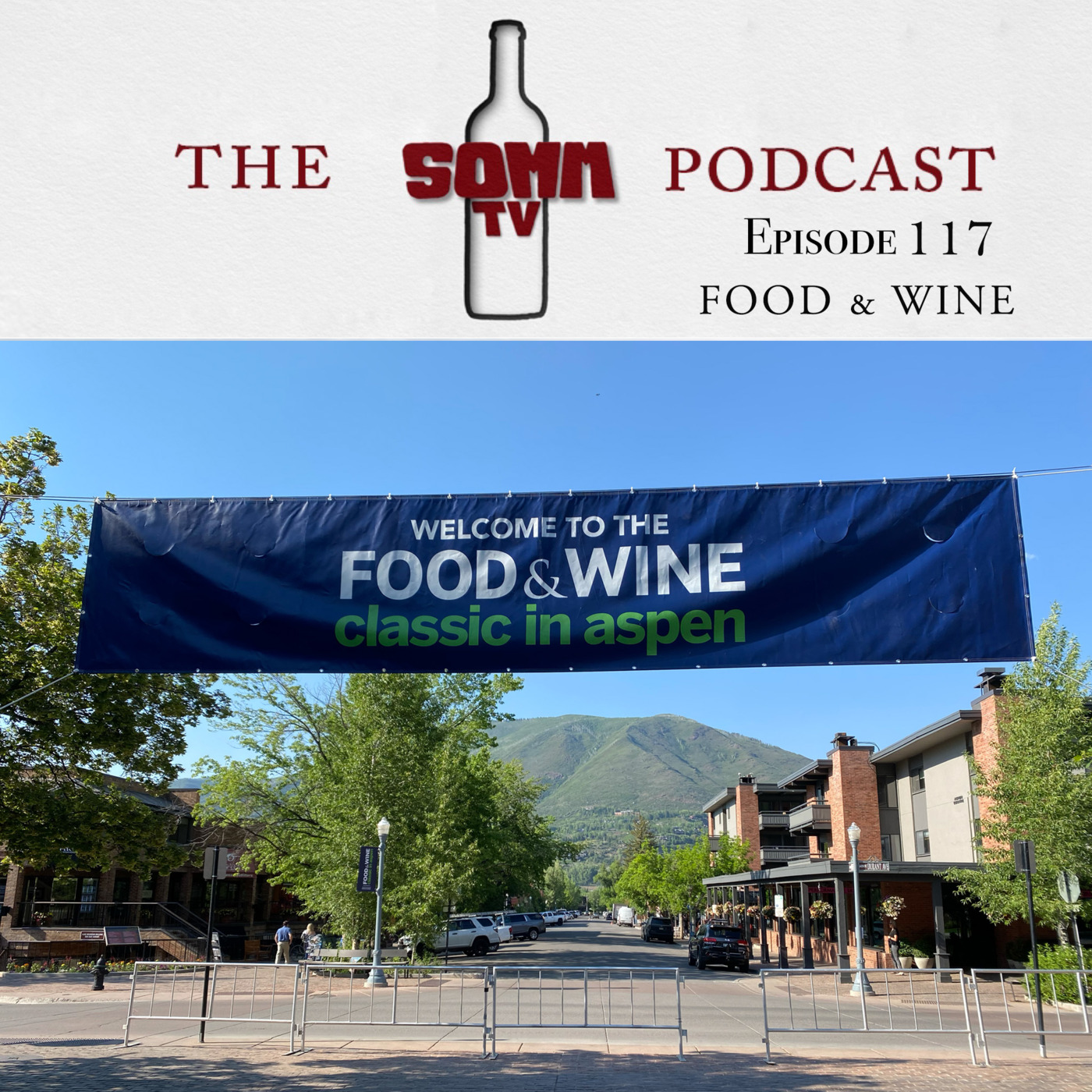 Episode 117: FOOD & WINE Classic