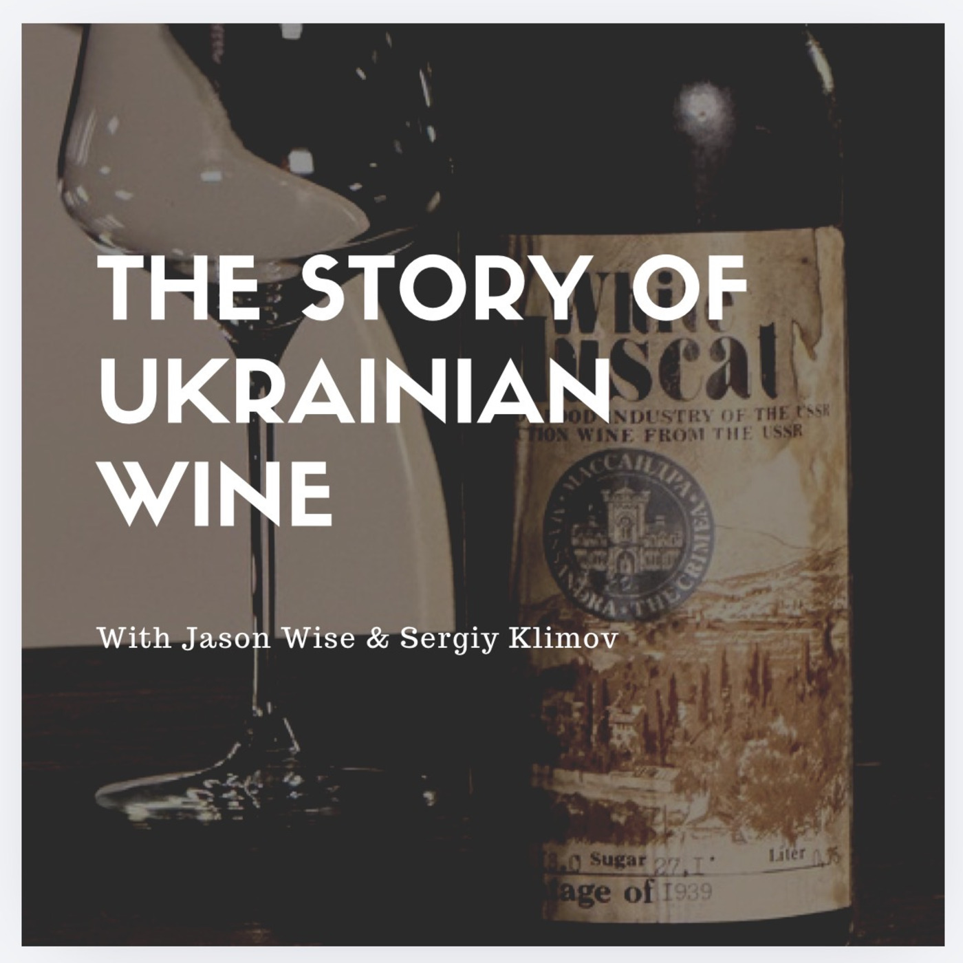 Episode 289: The story of Ukrainian Wine episode artwork