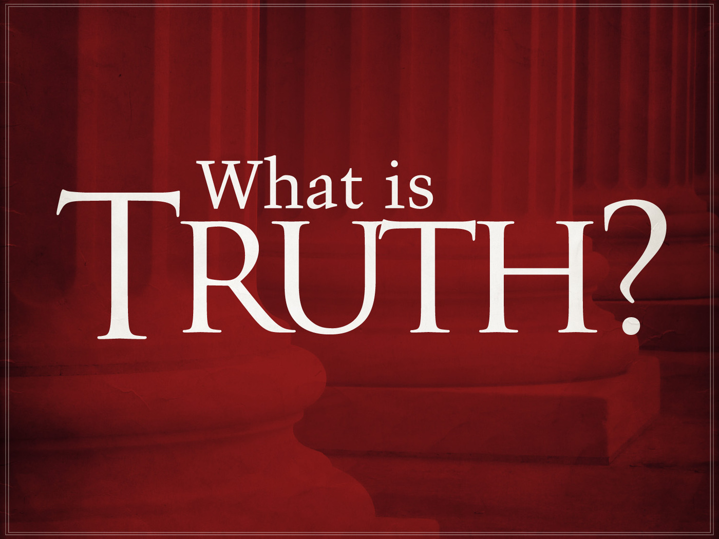 WHAT IS TRUTH? episode artwork