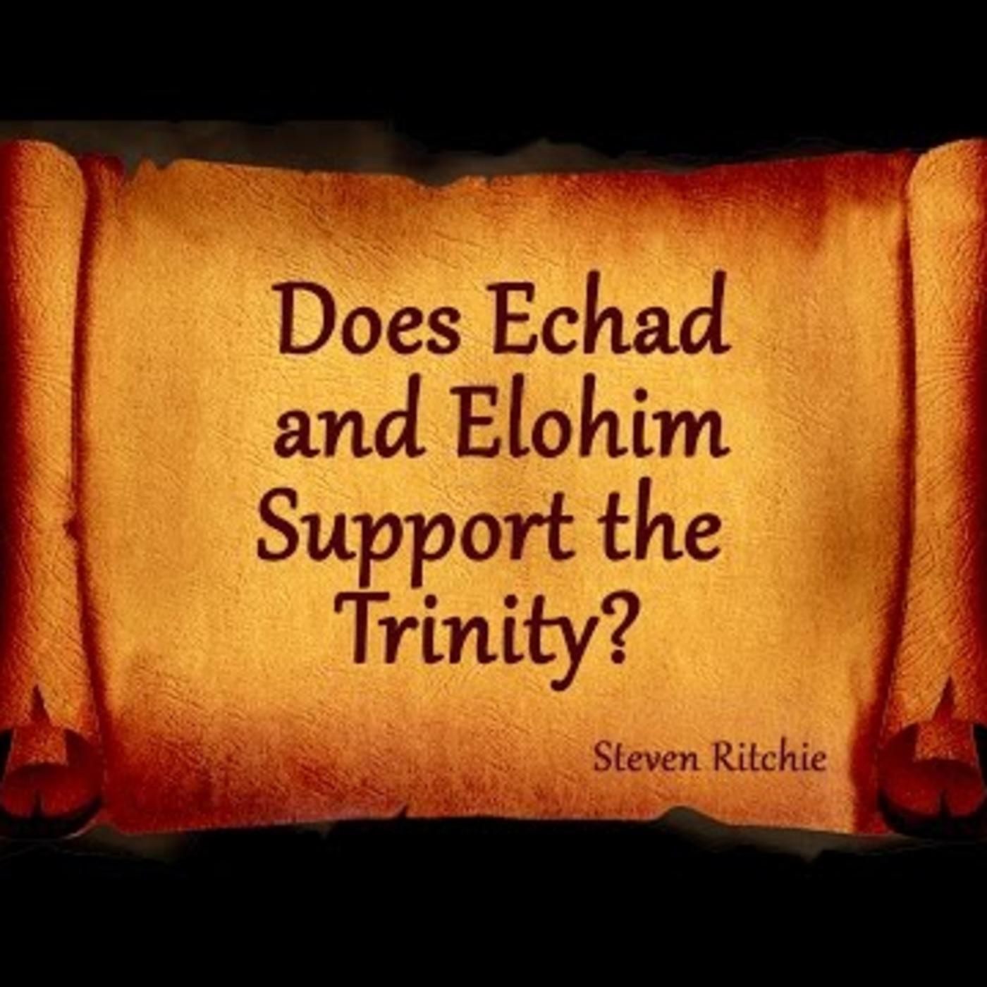 CAN THE FATHER AND SON REALLY BE ONE OR HOW ABOUT ECHAD