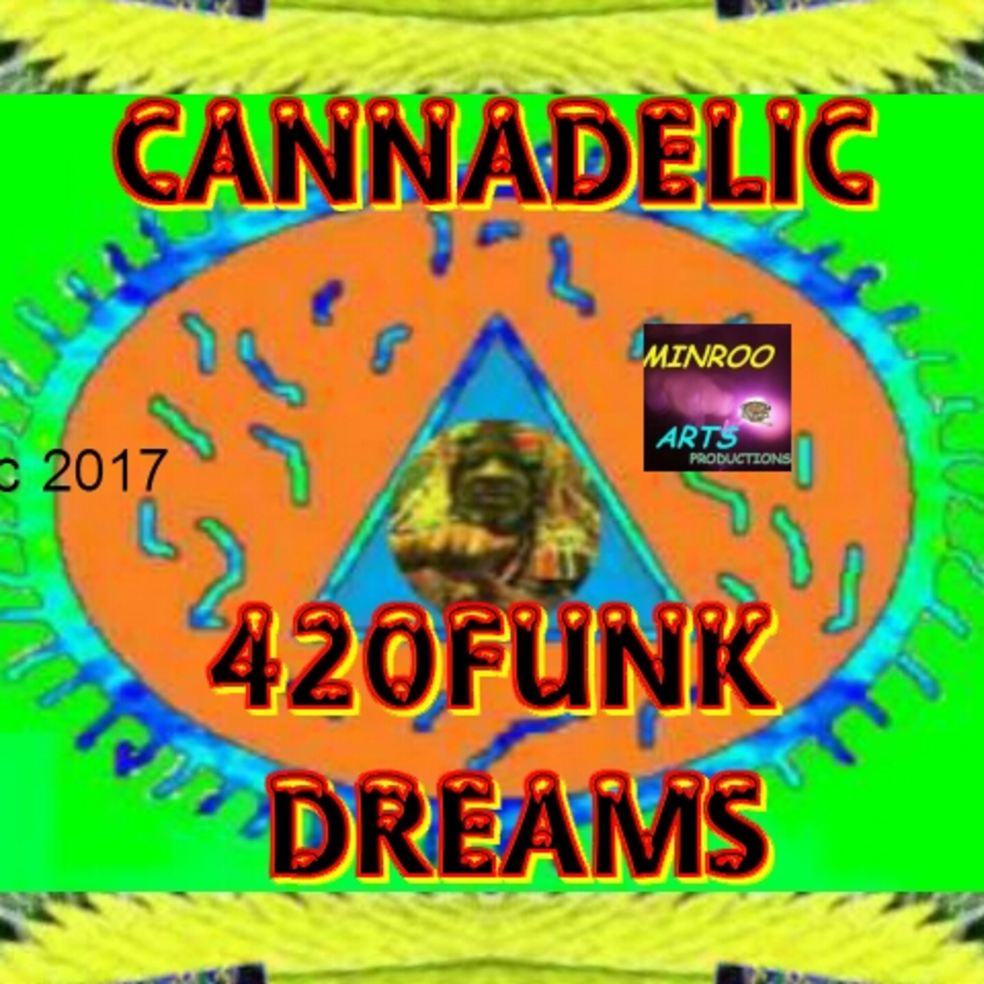 I'M FREAKING OUT DAWG    CANNADELIC / MINROO ARTS 420FUNK   Episode 86 episode artwork
