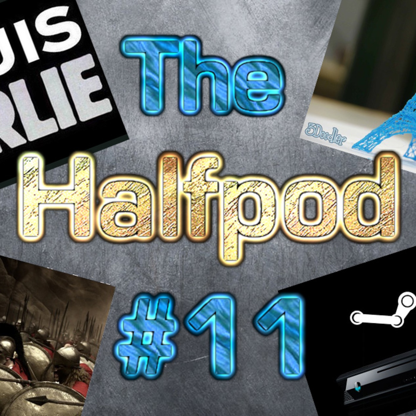 The Halfpod Episode 11 - Were Back For 2015, A New Member of The Solicast And Someone Smashed My Chandelier! episode artwork